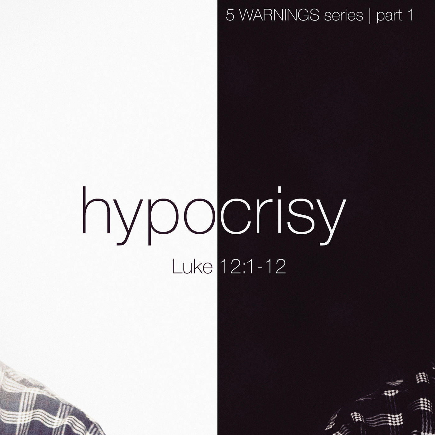 5 Warnings: Part 1-Hypocrisy