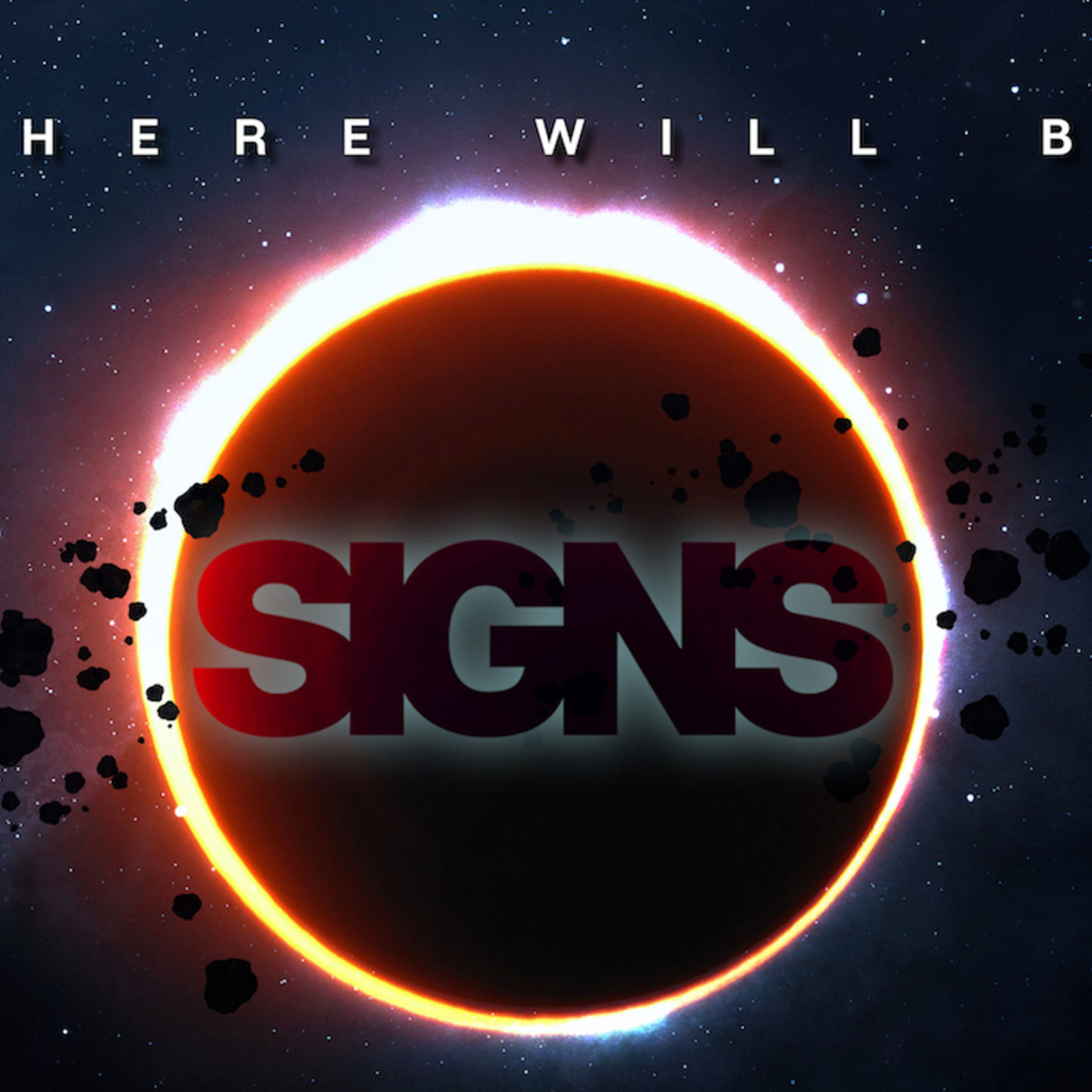 There Will Be Signs...In The Stars