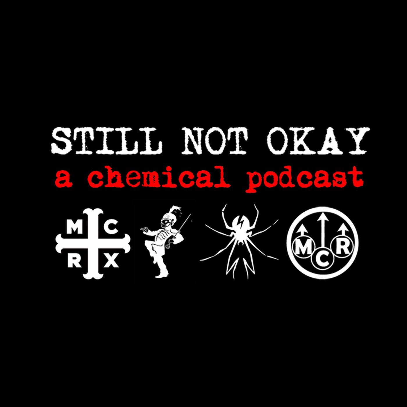 Still Not Okay: A My Chemical Romance Fancast cover