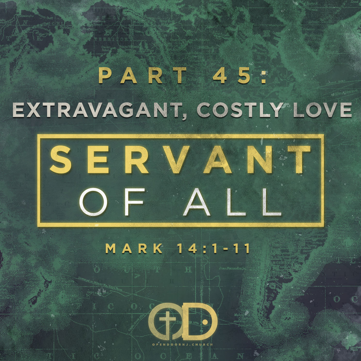 Servant of All: Part 45- Extravagant, Costly Love