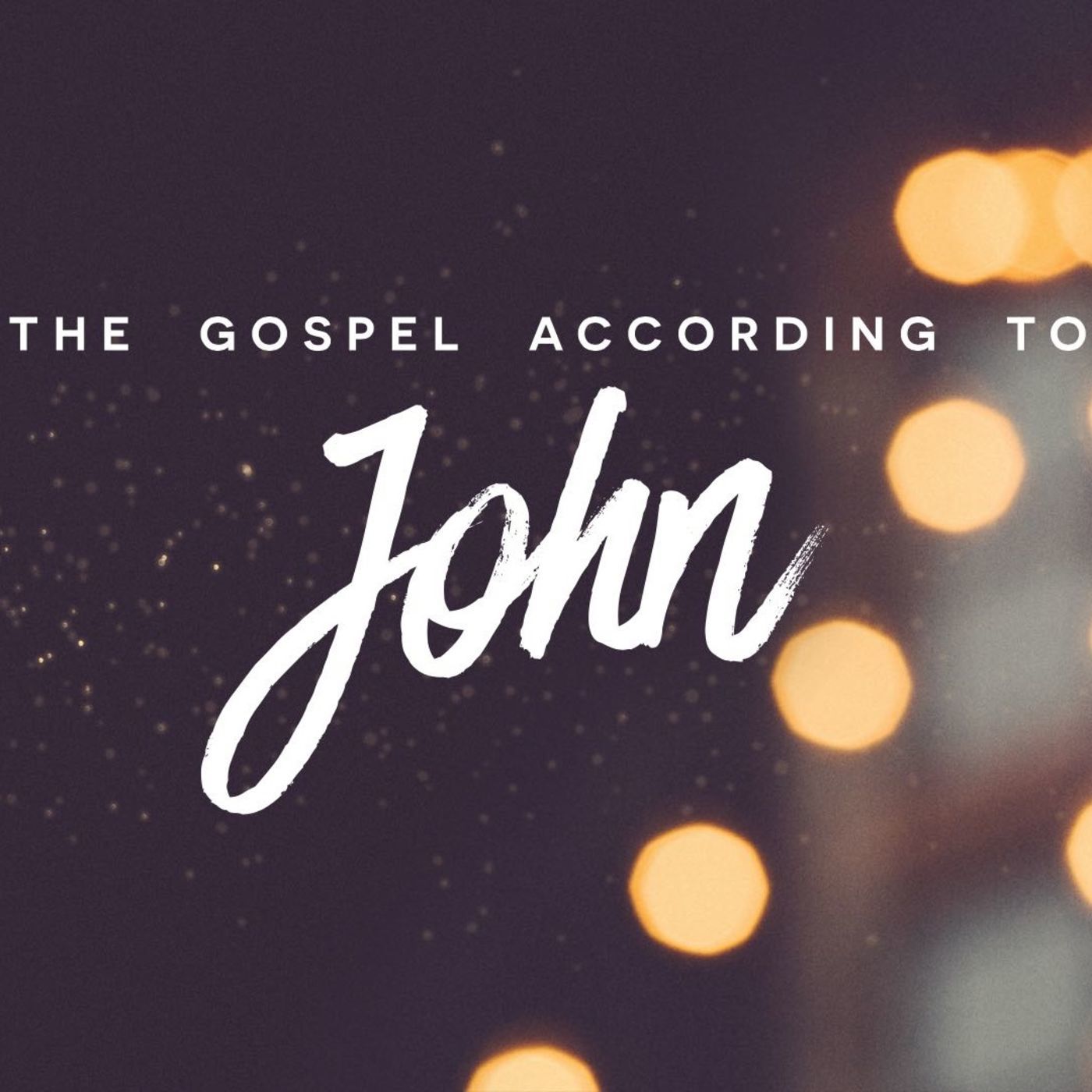 The Gospel According to John: Come and See (John 1:35-42)