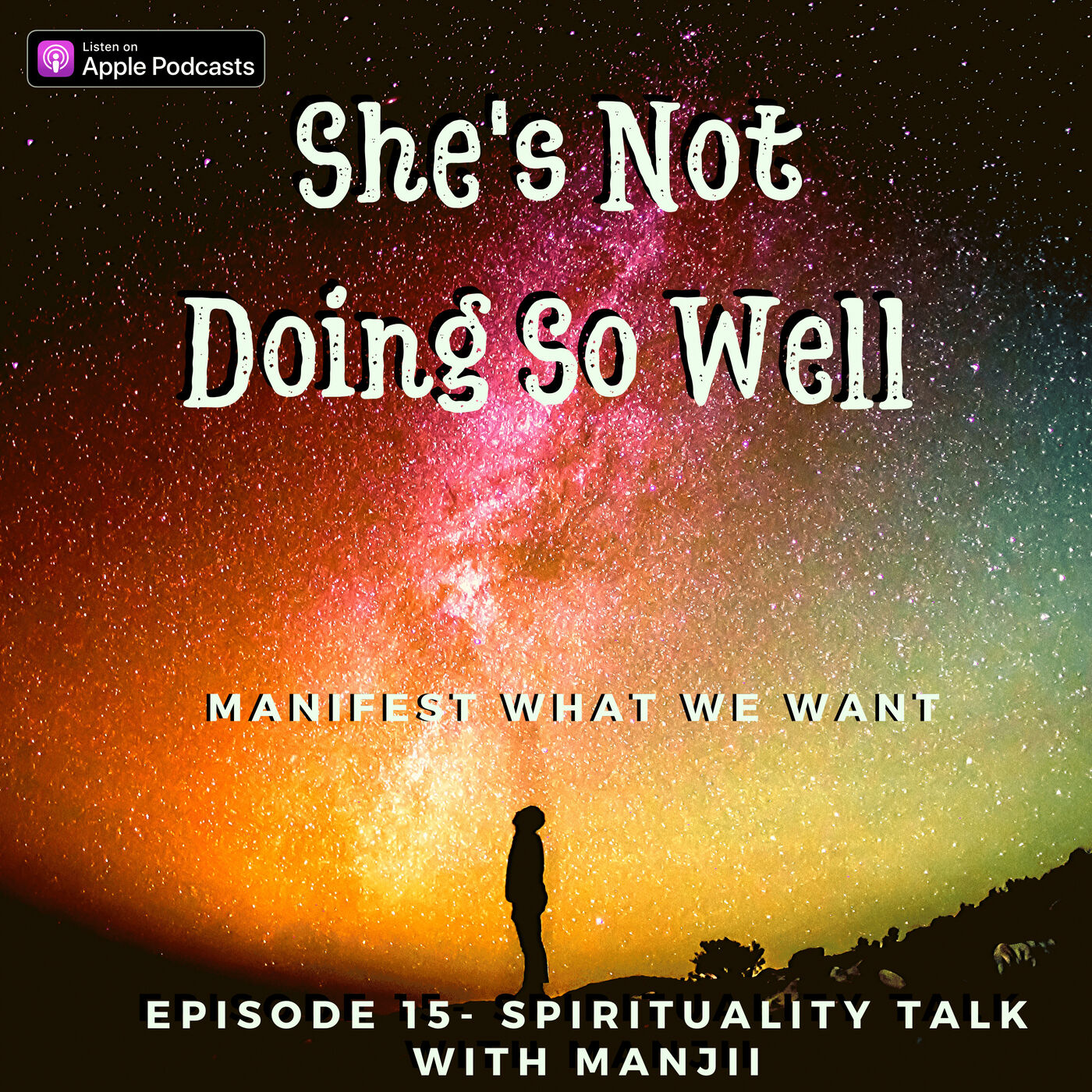 Manifest What We Want / Spirituality Talk With Manjii