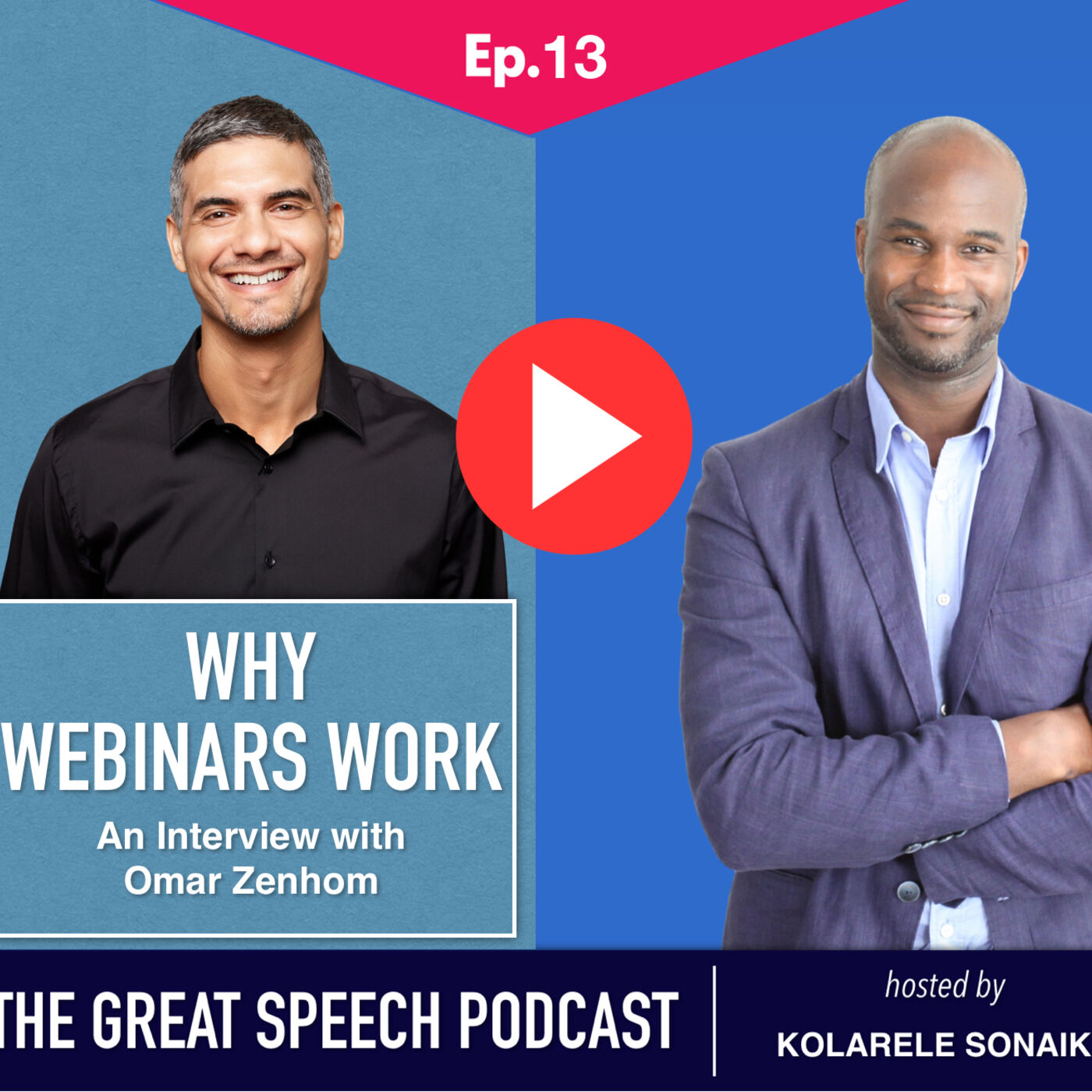 Ep 13: Why Webinars Work - An Interview with Omar Zenhom