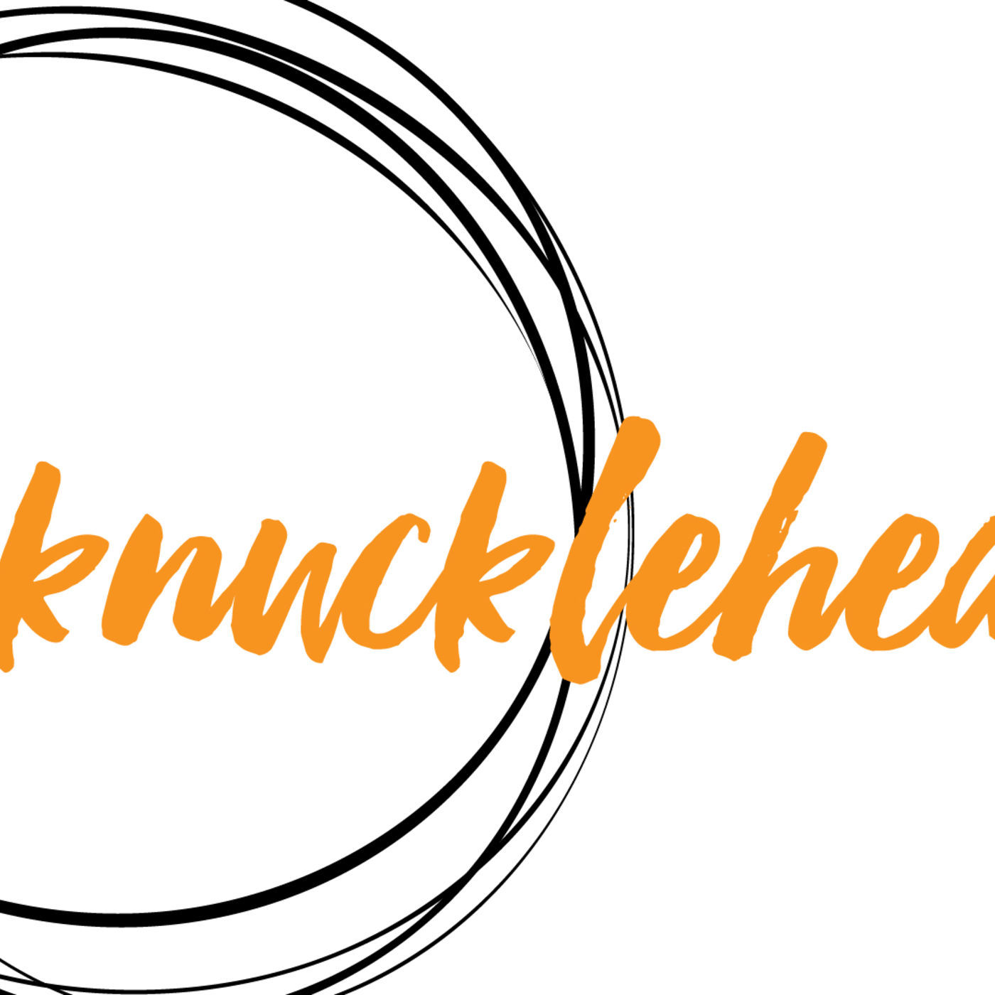 Knucklehead - Week 1 - 10:00