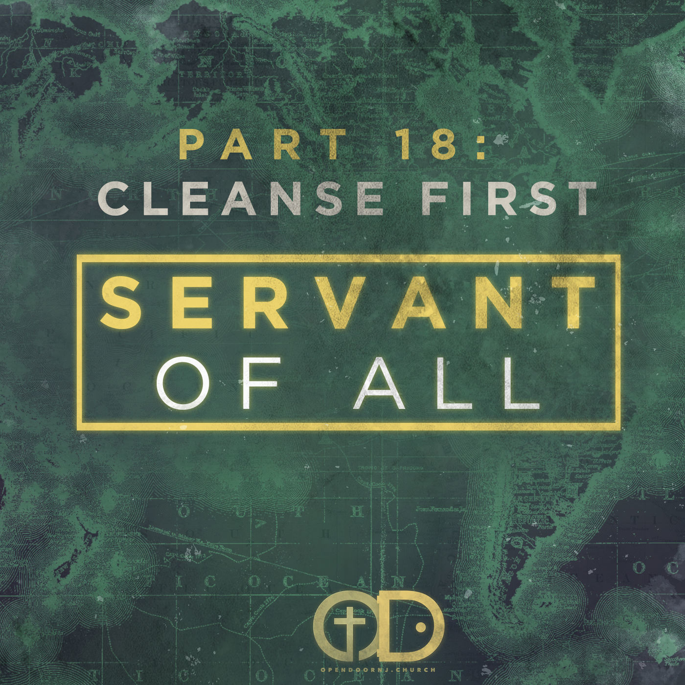 Servant of All: Part 18- Cleanse First