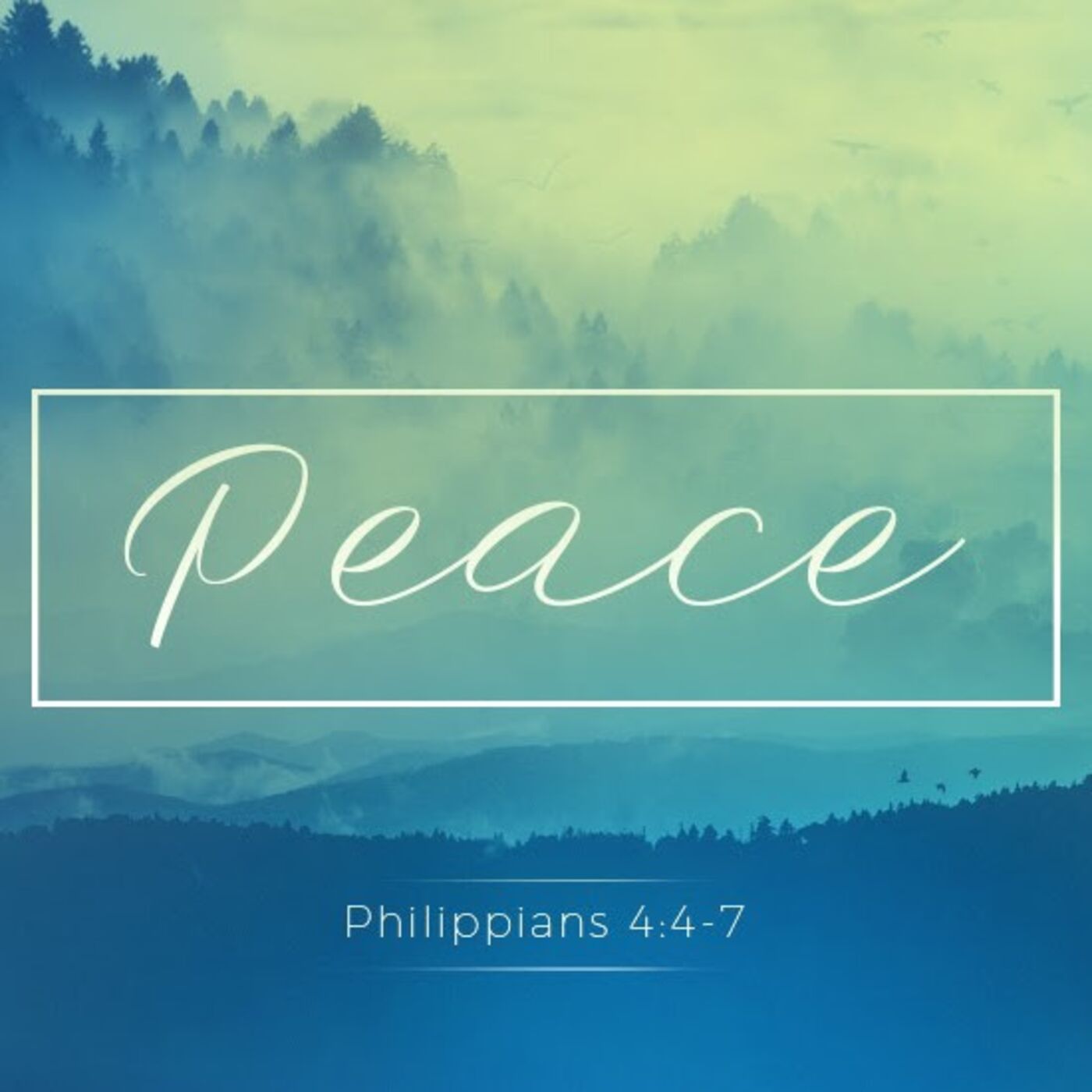 Peace (Philippians 4:4-7)