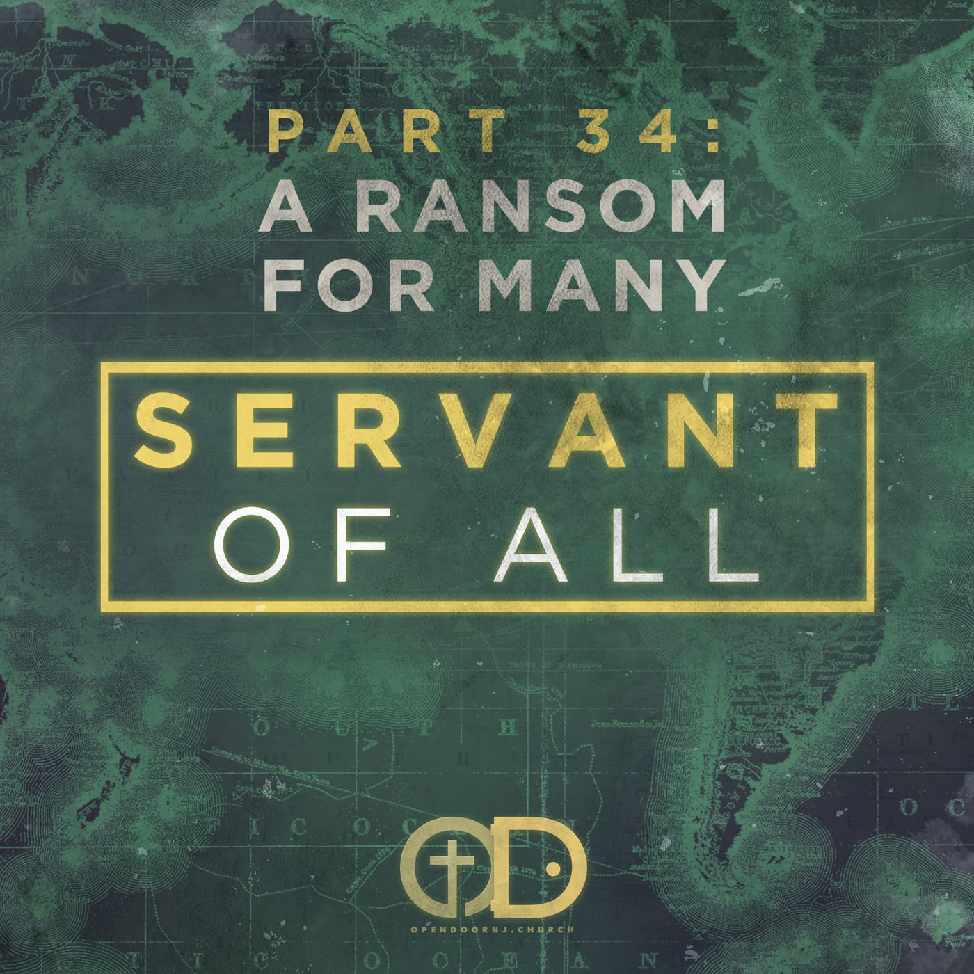 Servant of All: Part 34- A Ransom for Many