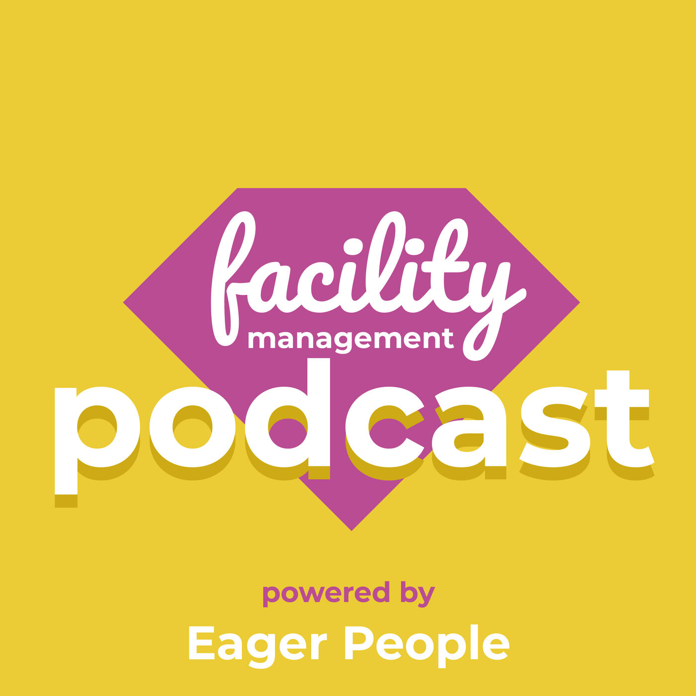 Facility Management Podcast - by Eager People Facility Management Podcast - by Eager People