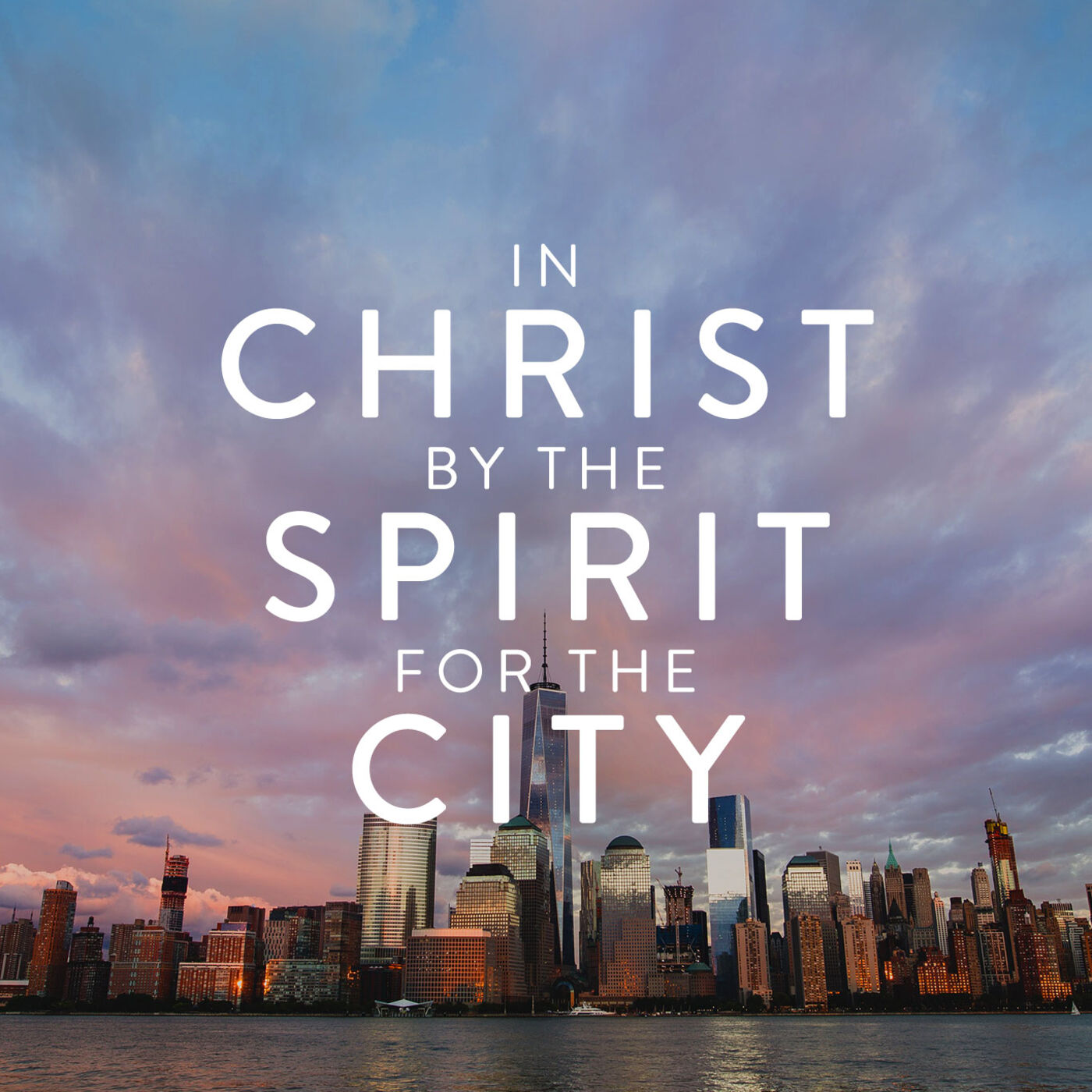 In Christ by the Spirit for the City | Colossians 2:6–15 » October 27, 2019