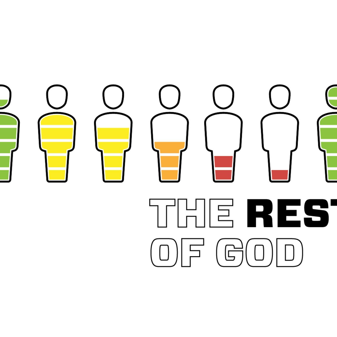 The Rest of God - Week 4