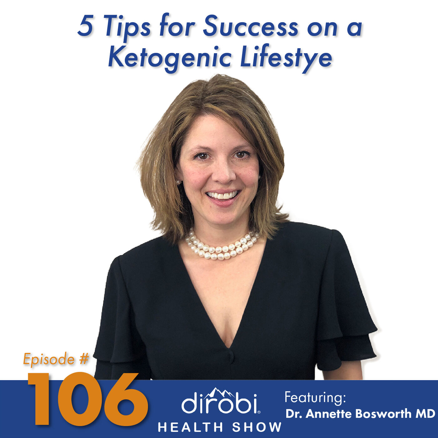 106 Dr. Boz Top 5 Tips for Success on a Ketogenic Lifestyle