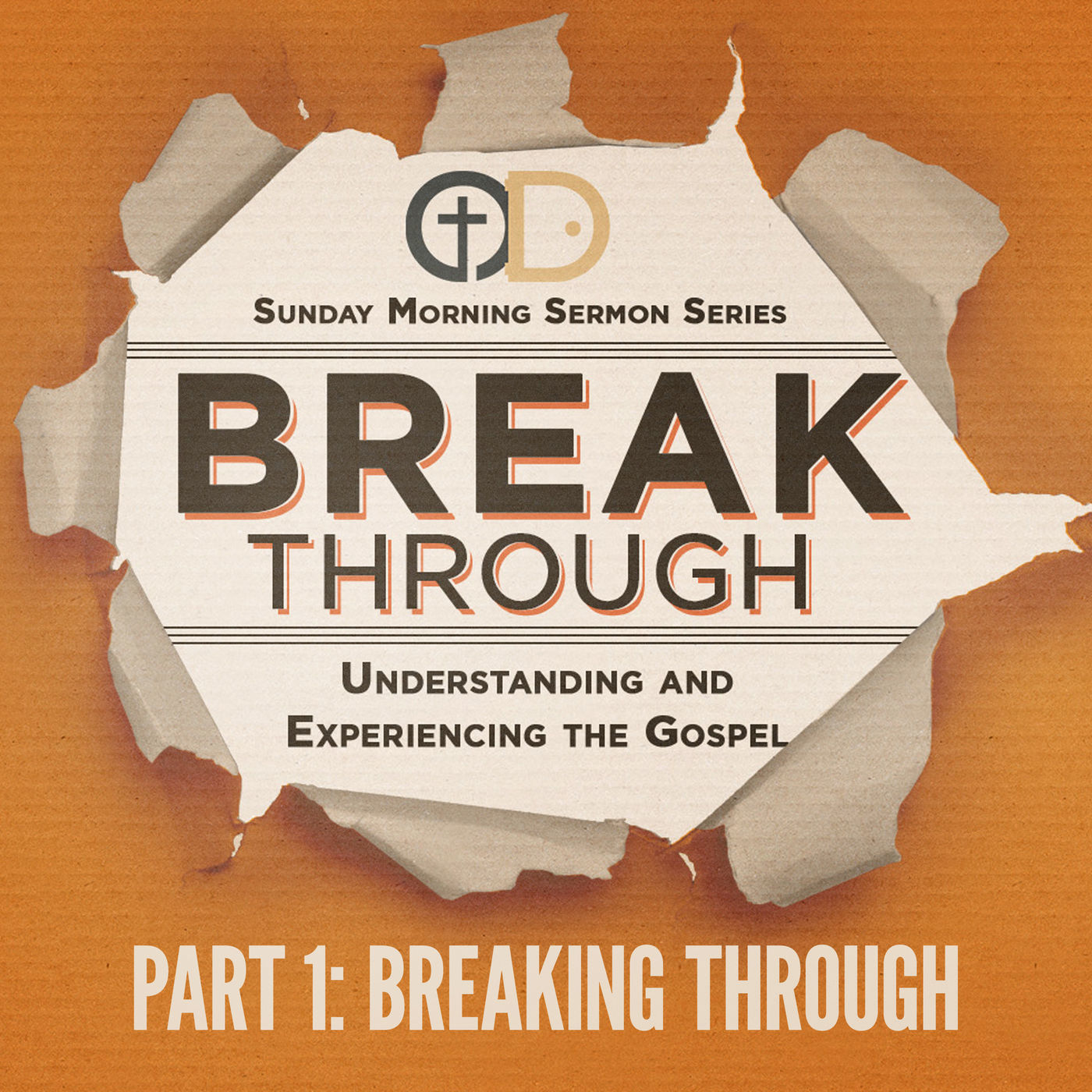Break Through- Part 1: Breaking Through