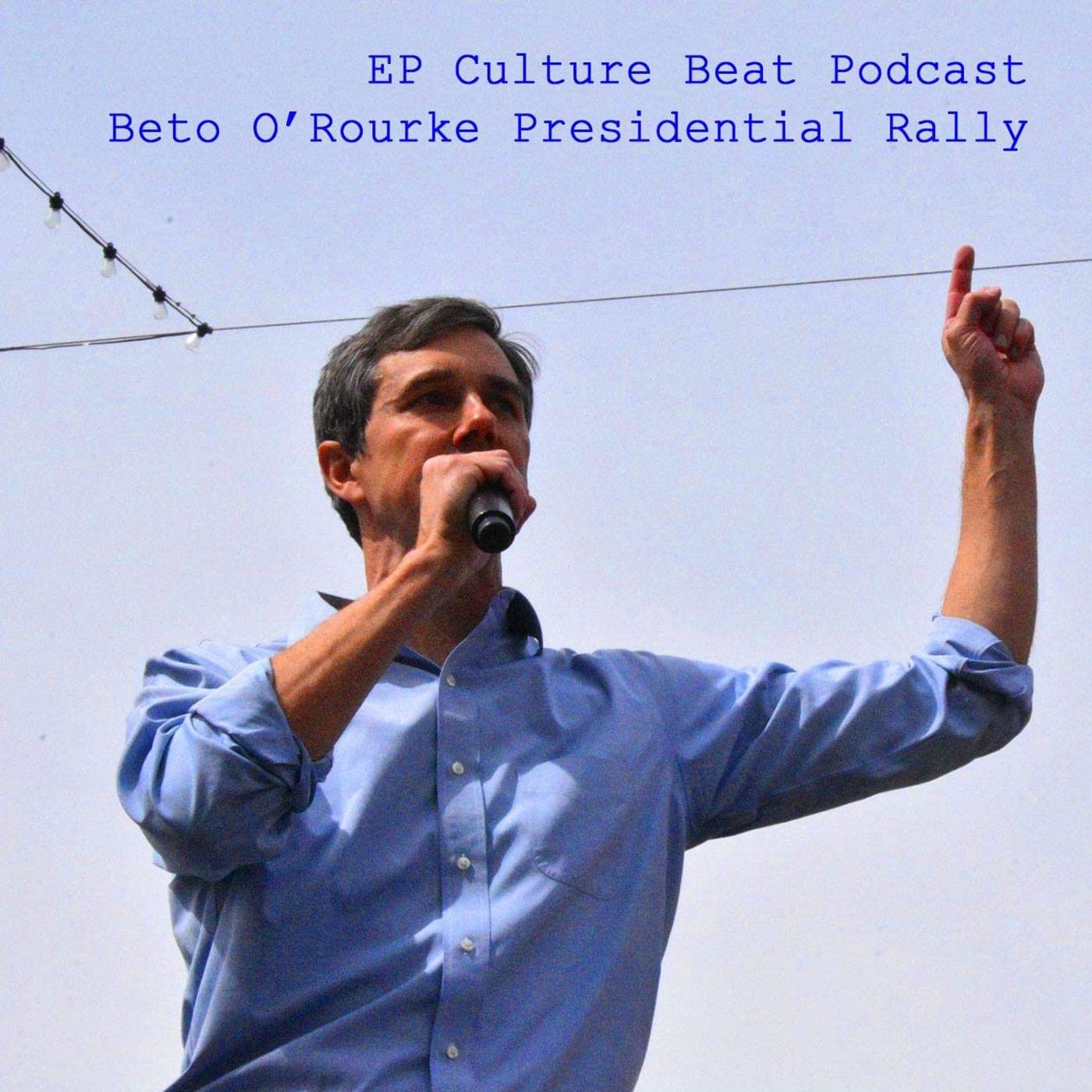 EP Culture Beat Podcast: Music, Art & You