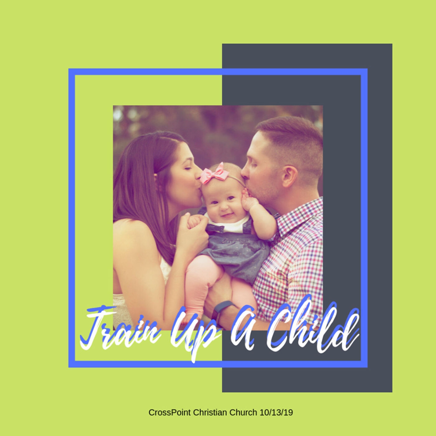 Train Up A Child