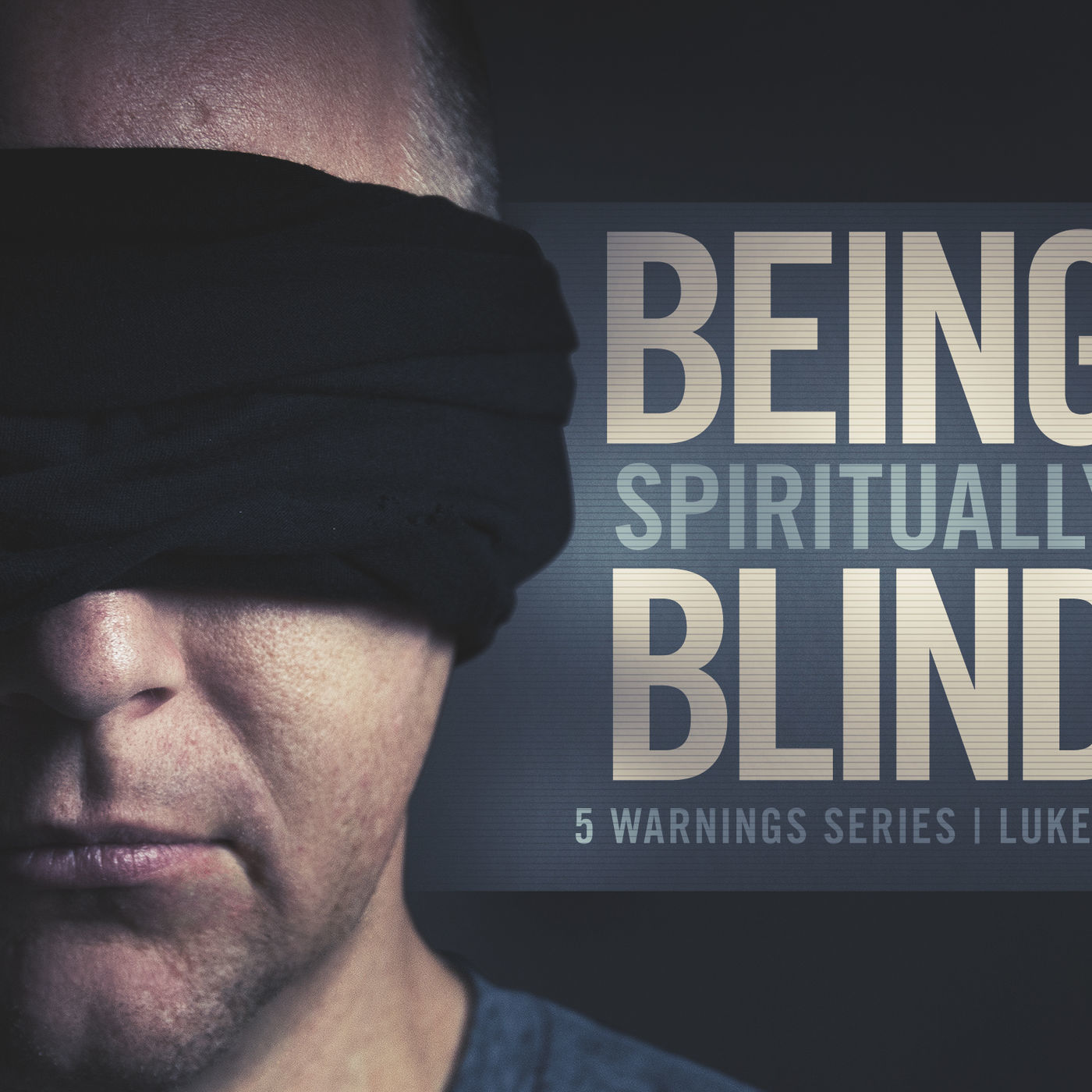 5 Warnings: Part 5 - Spiritual Blindness