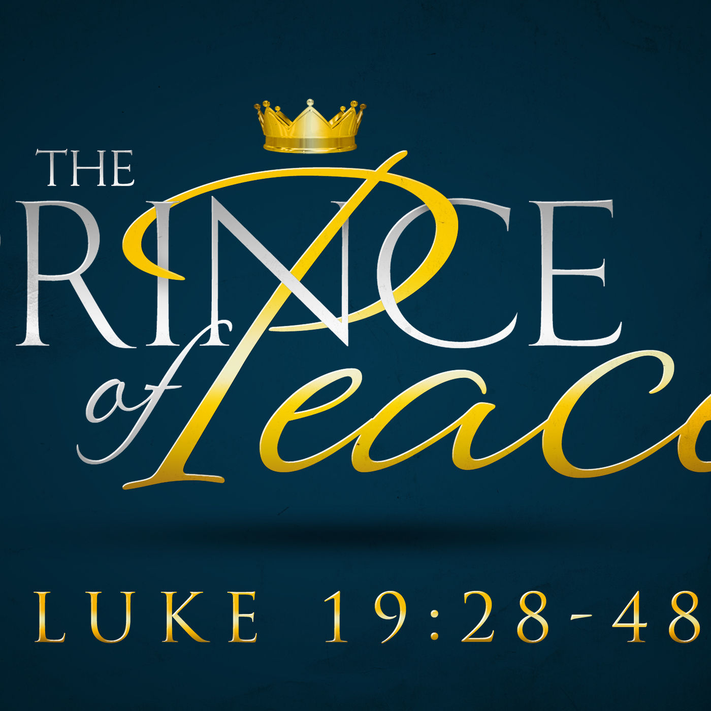 Walking With Jesus: Part 21 The Prince of Peace