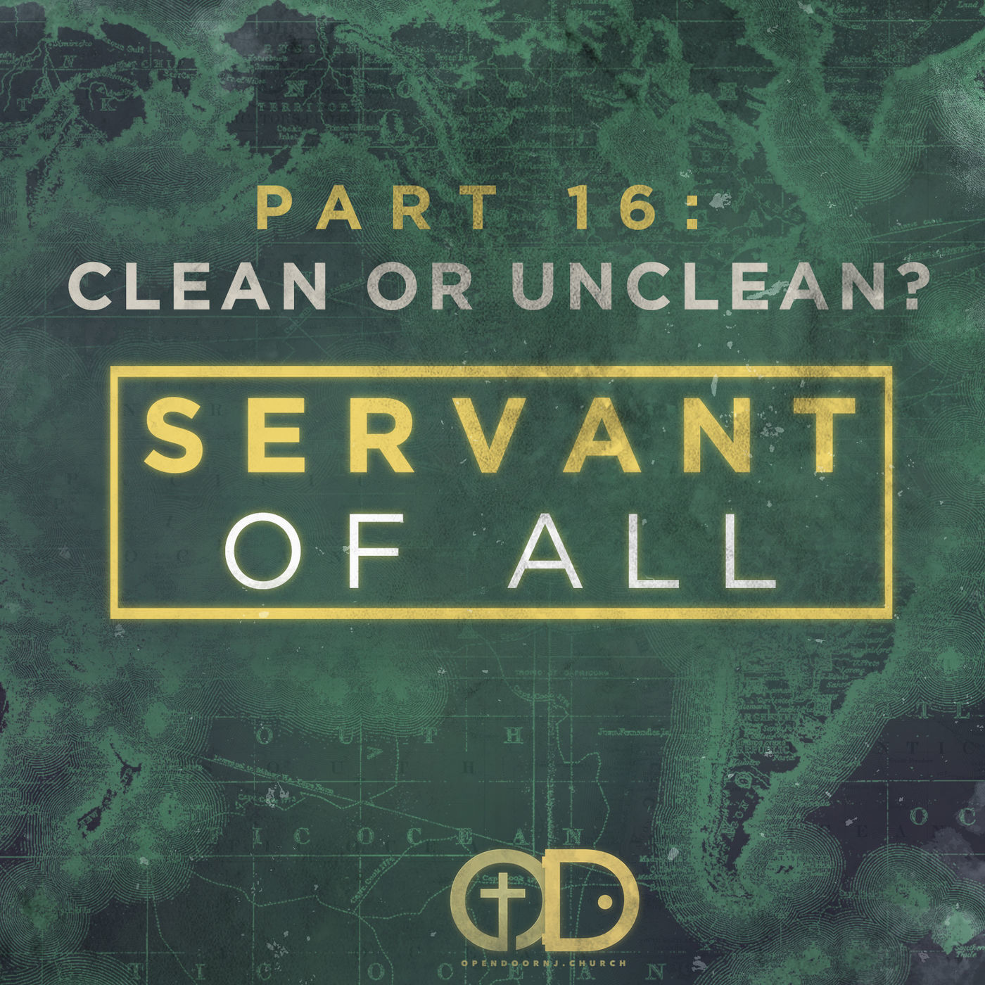Servant of All: Part 16- Clean or Unclean?