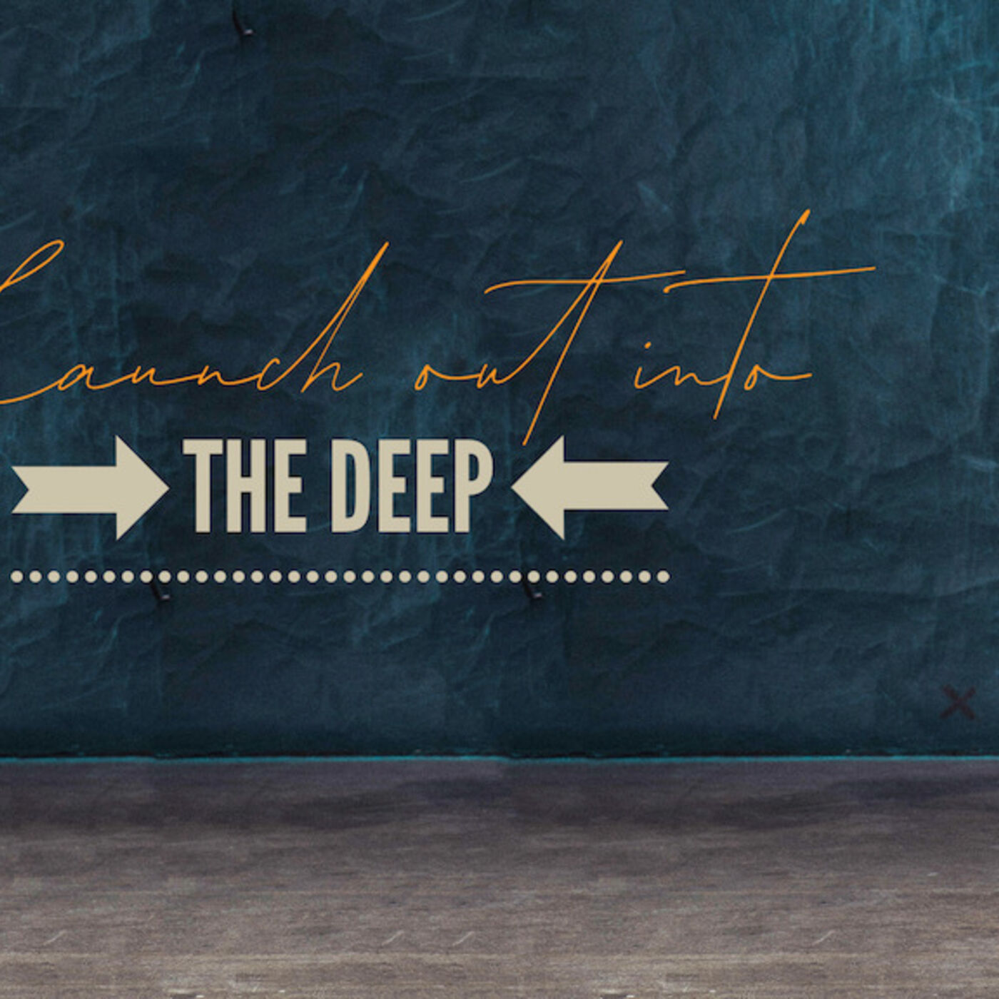 Launch Out Into The Deep part 2