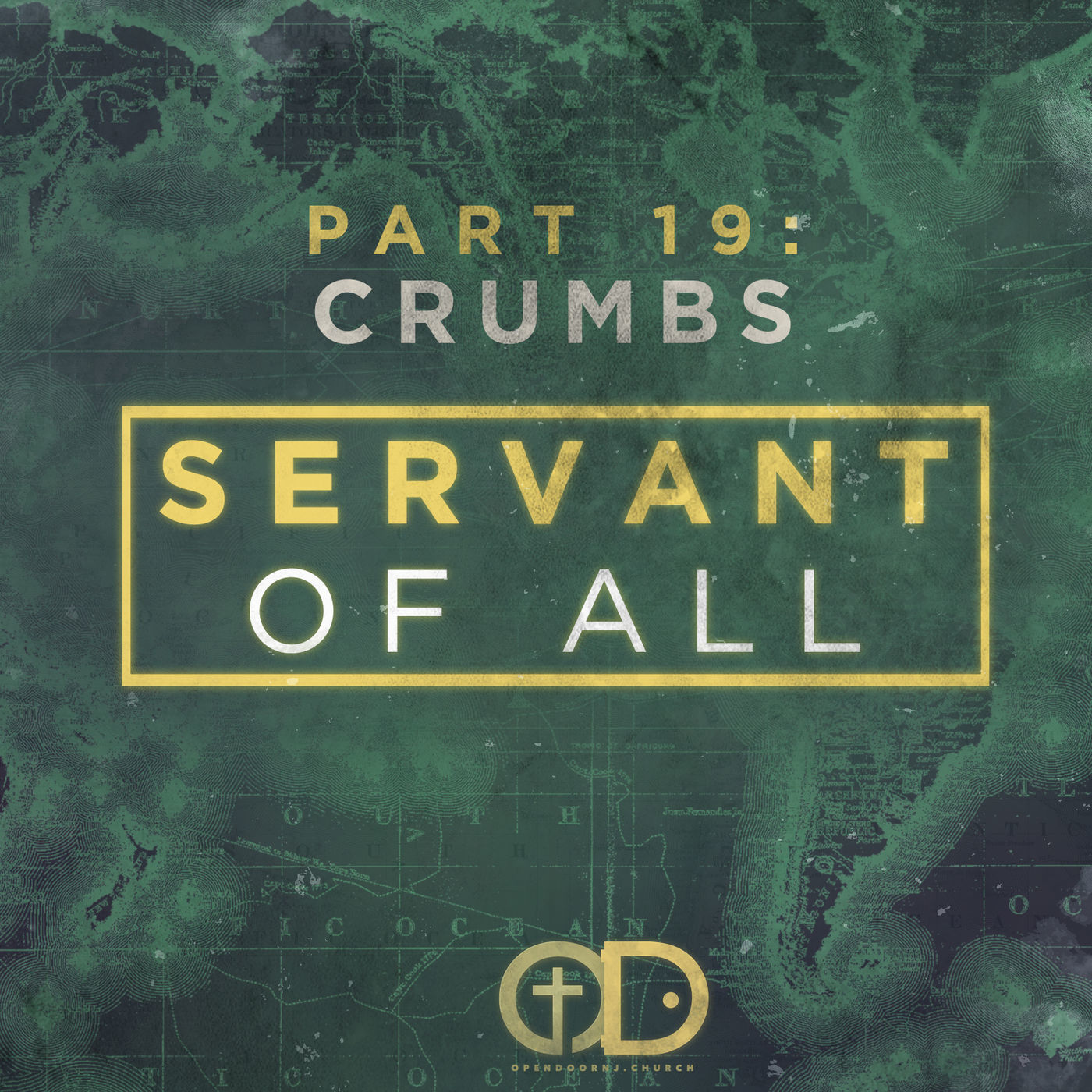 Servant of All: Part 19 - Crumbs