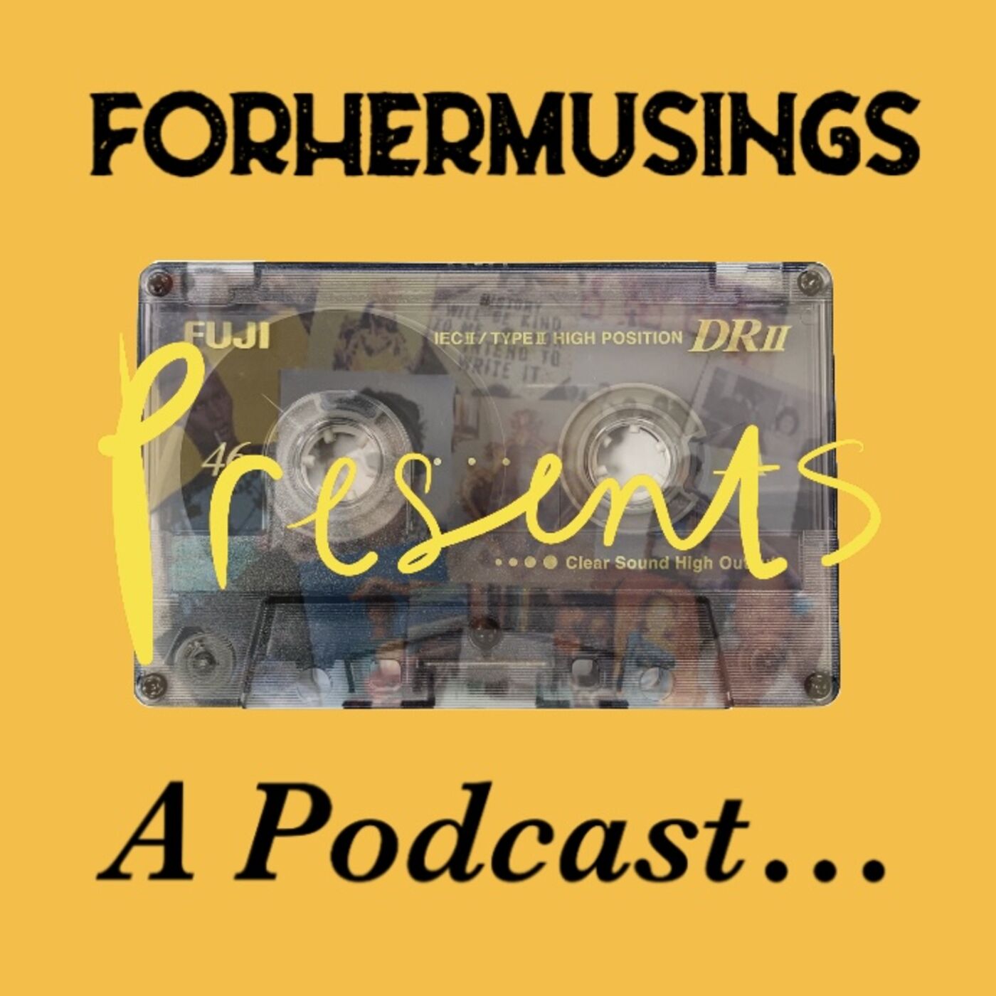 The Forhermusings Podcast...