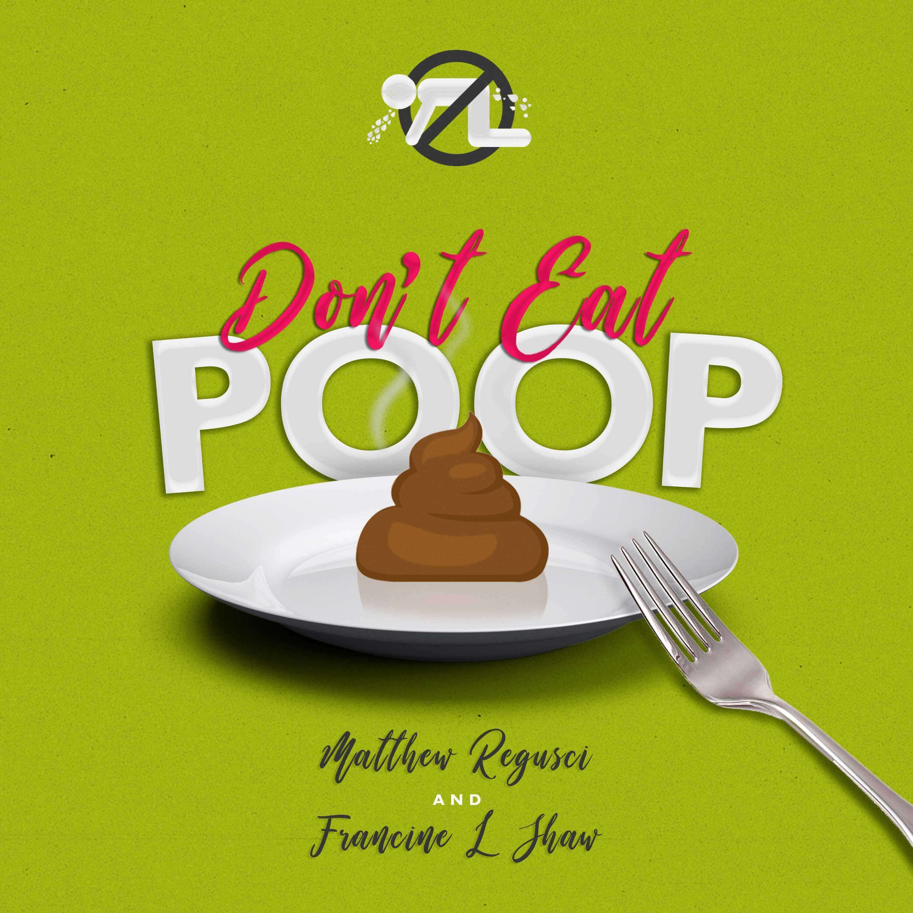 Don't Eat Poop! A Food Safety Podcast podcast artwork