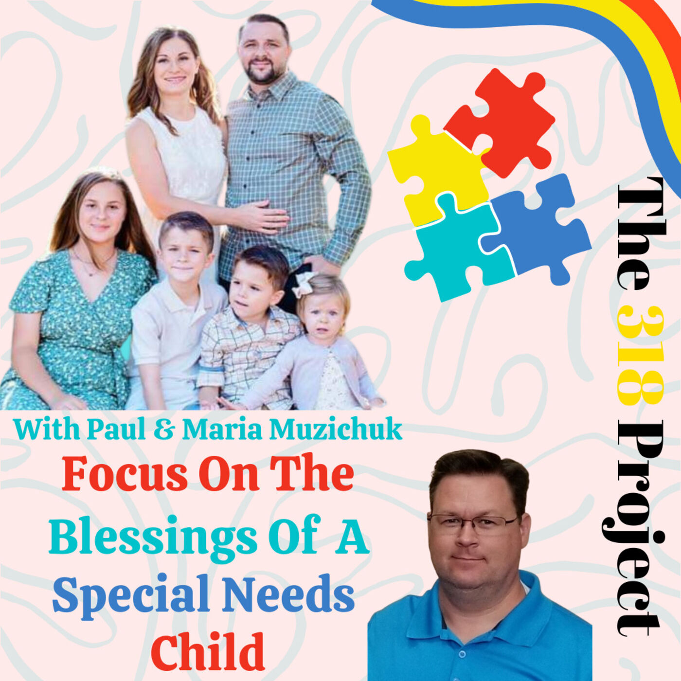 Paul & Maria Muzichuk: Focus On The Blessings Of A Special Needs Child