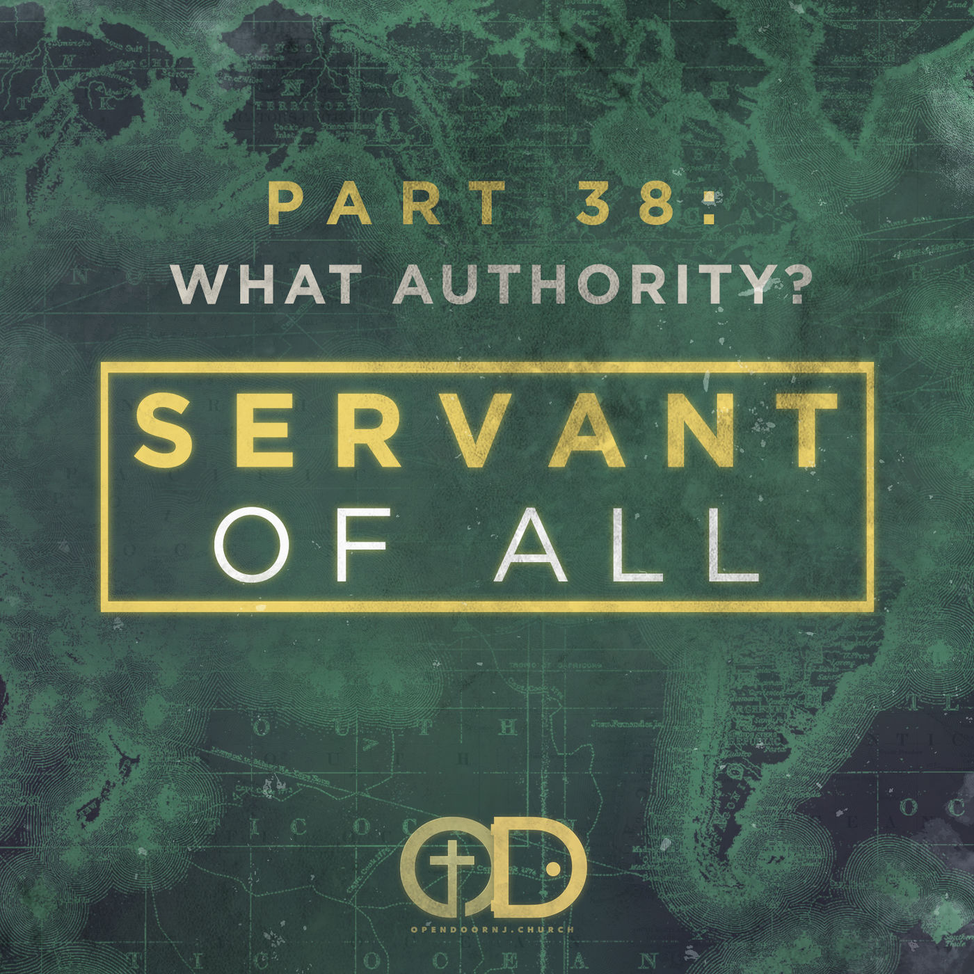 Servant of All: Part 38- What Authority?