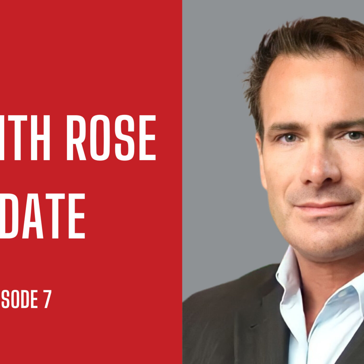 Episode 7 | Liberty Station | Dr. Keith Rose Update