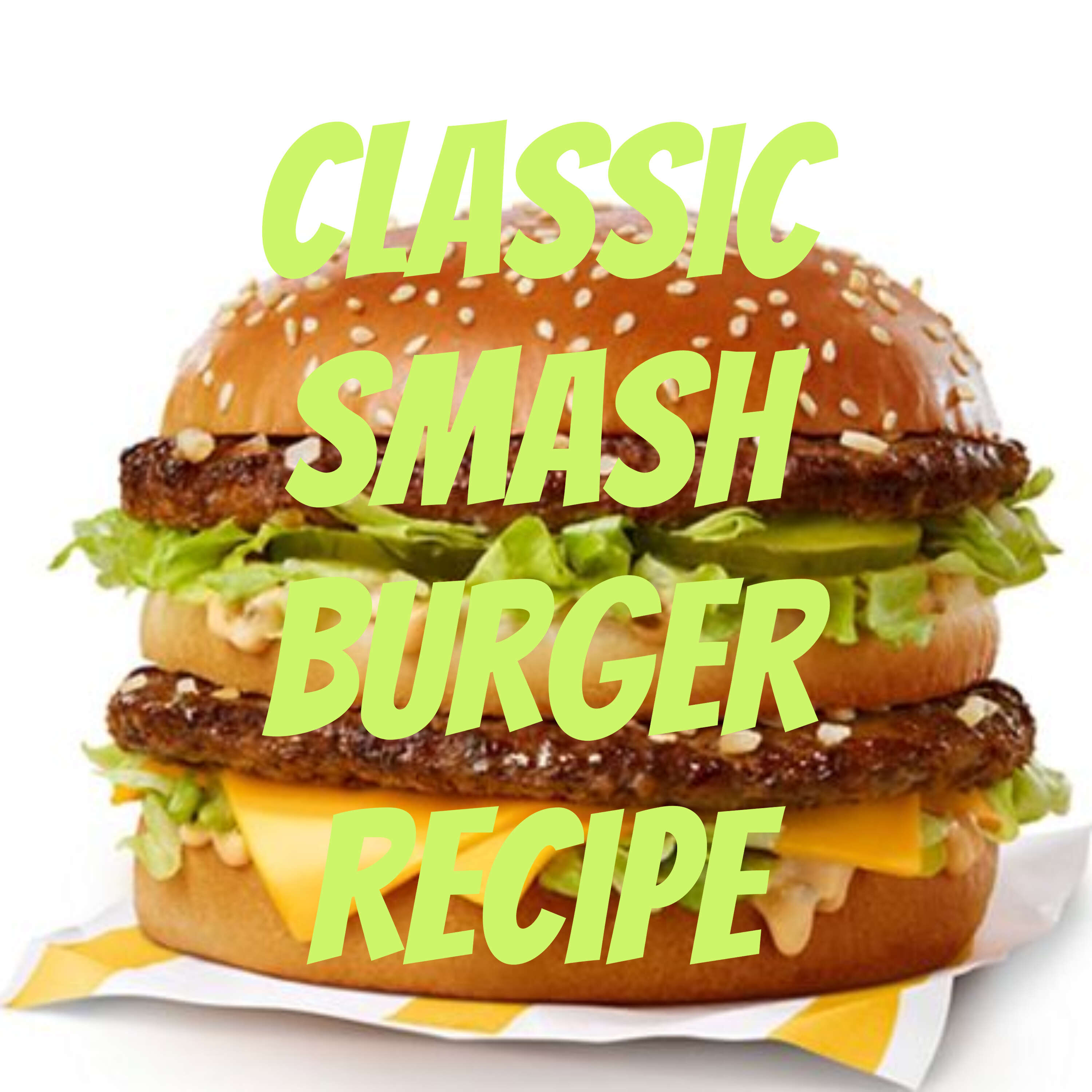 Classic Smash Burger Recipe podcast artwork
