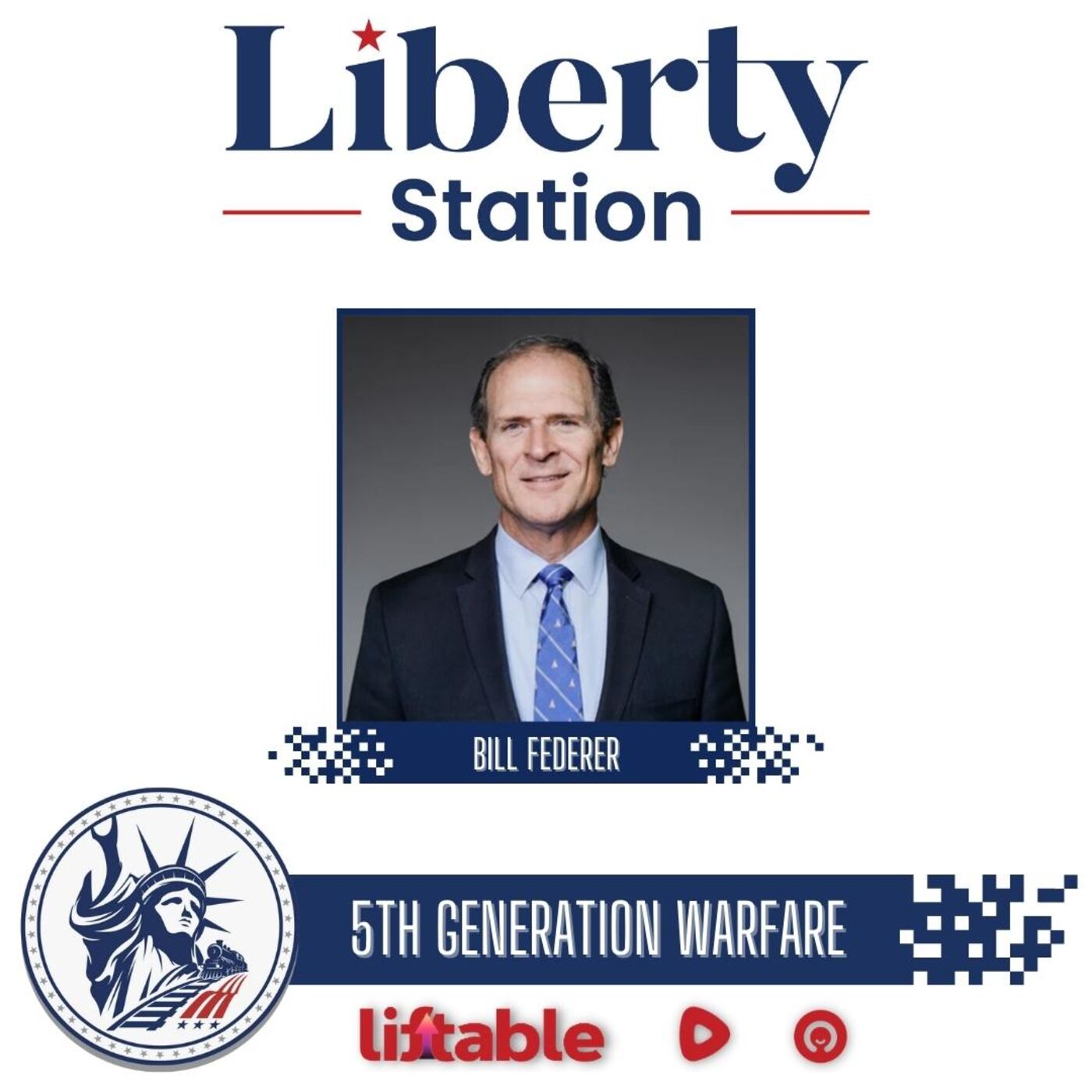 Bill Federer | 5th Generation Warfare | Liberty Station Ep 185