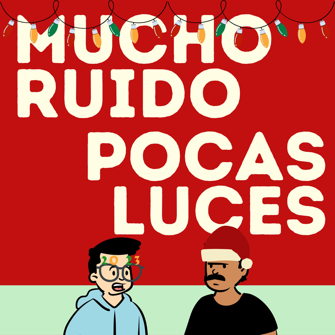 Mucho Ruido Pocas Luces