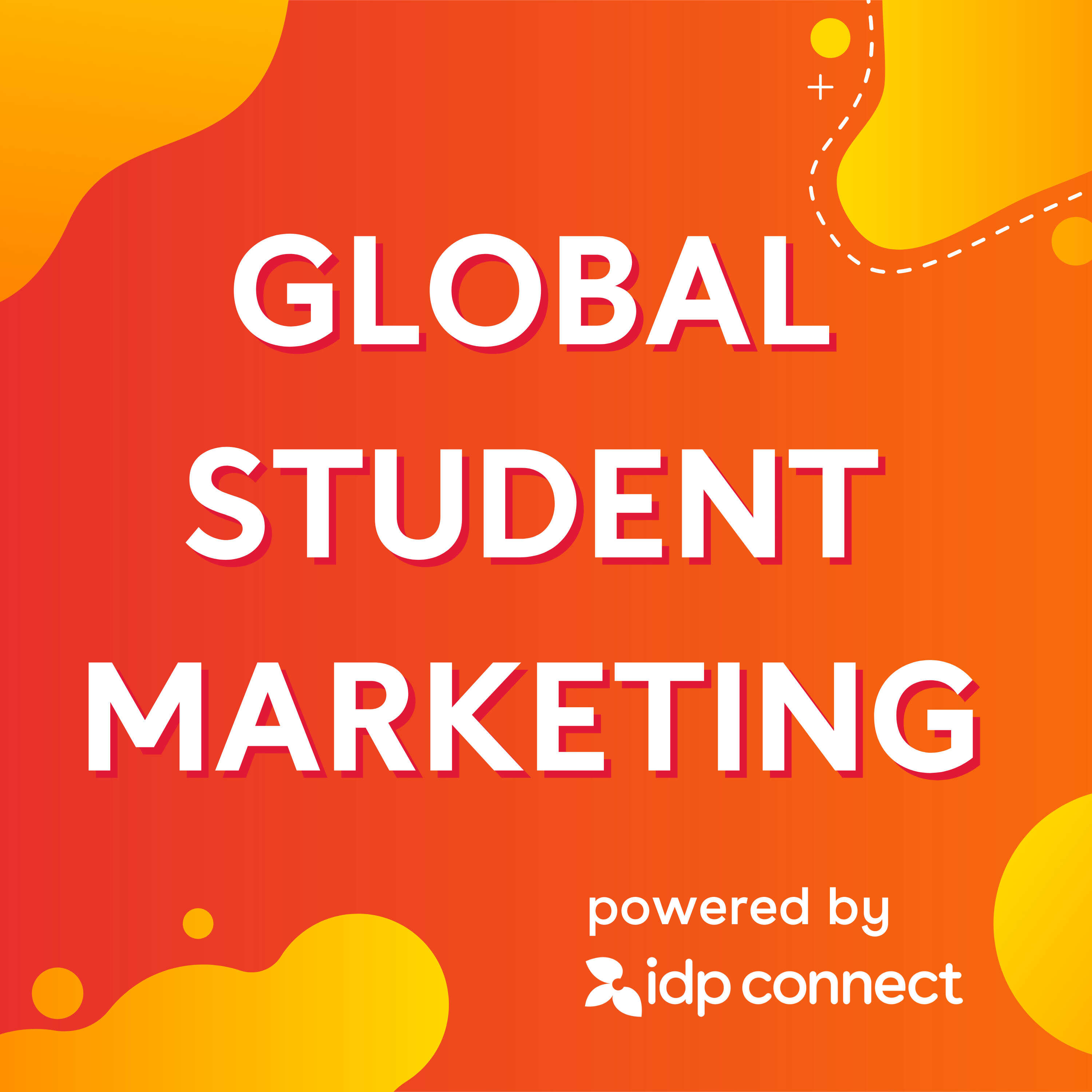 Global Student Marketing Podcast - IDP Connect