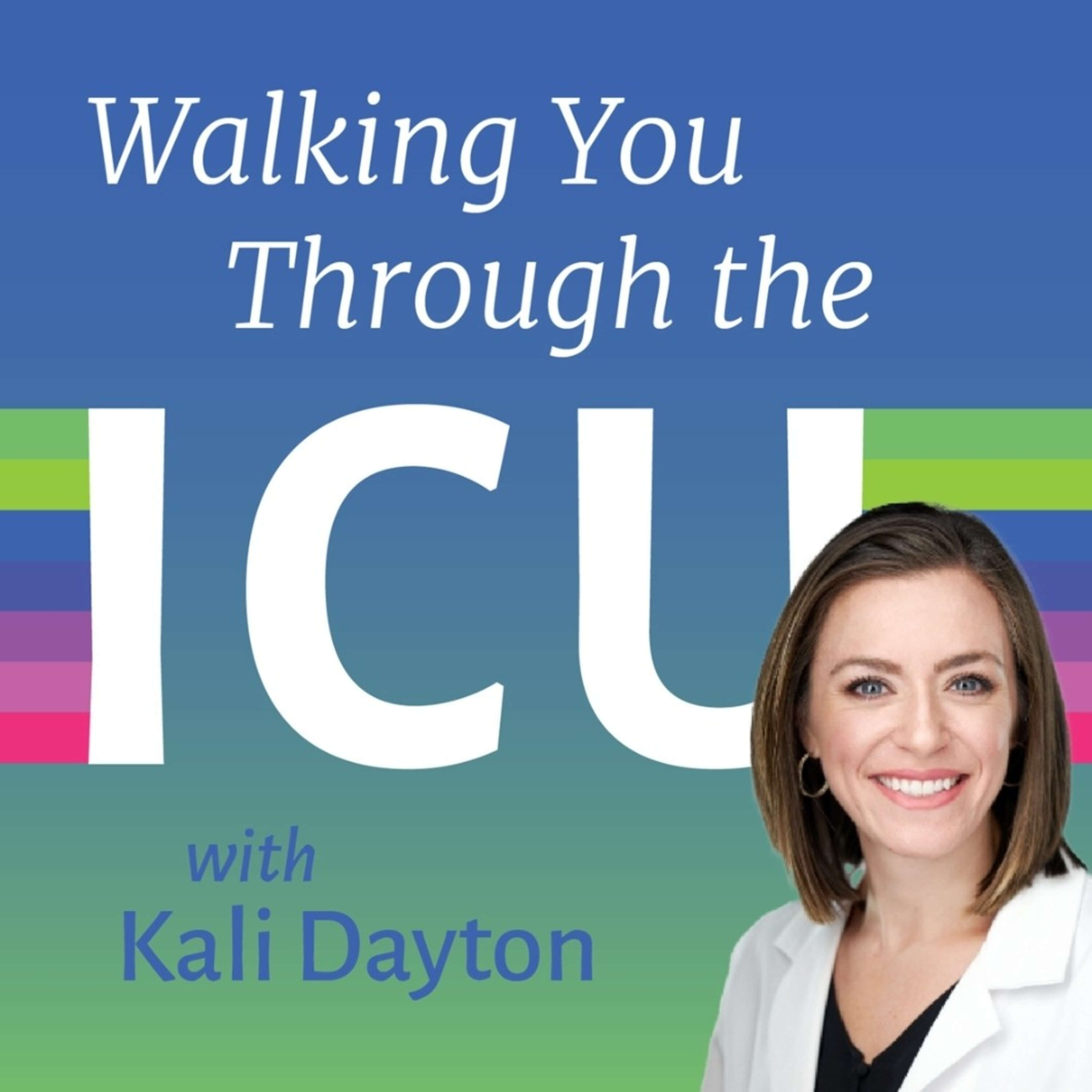 Walking You Through The ICU podcast artwork