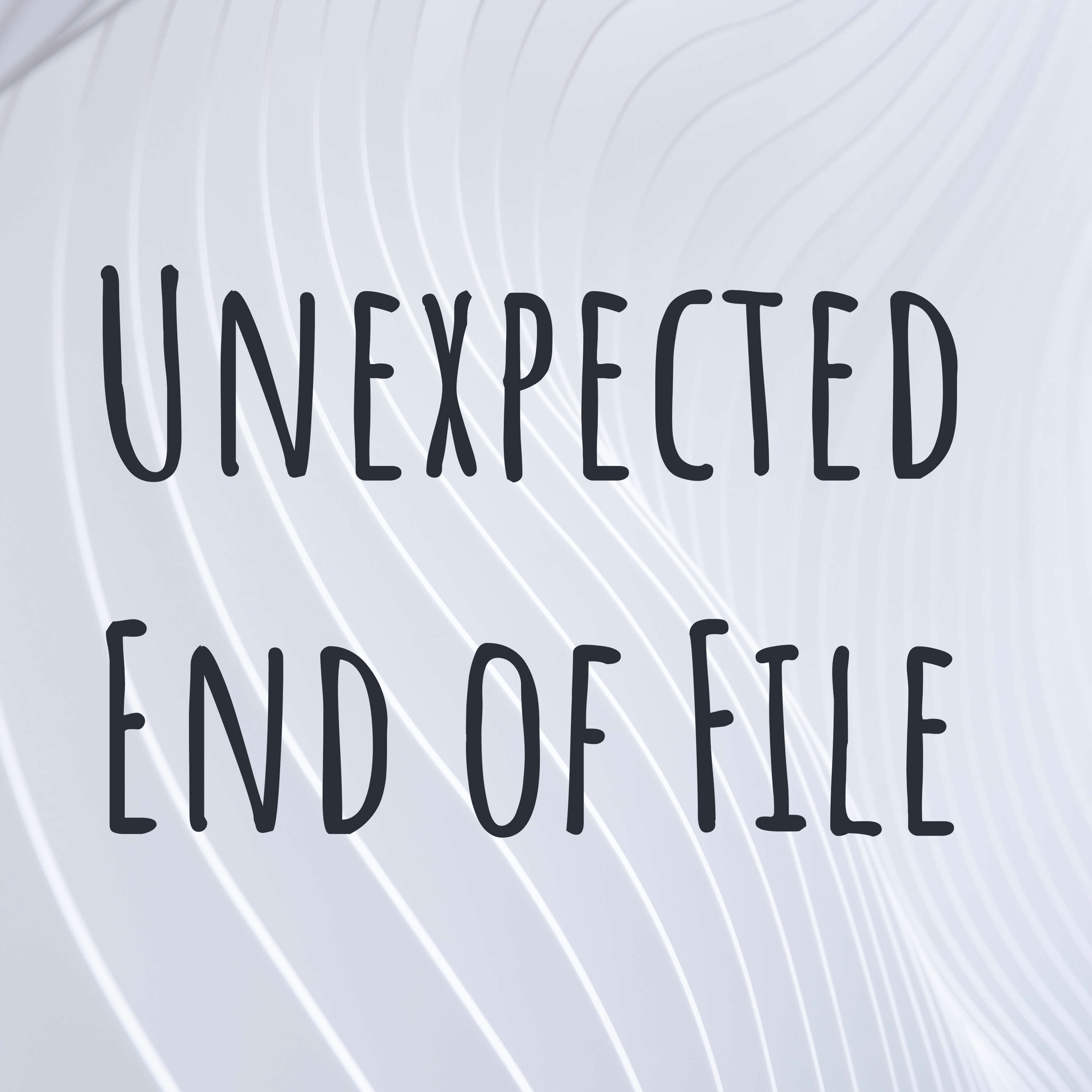 Unexpected End of File cover art