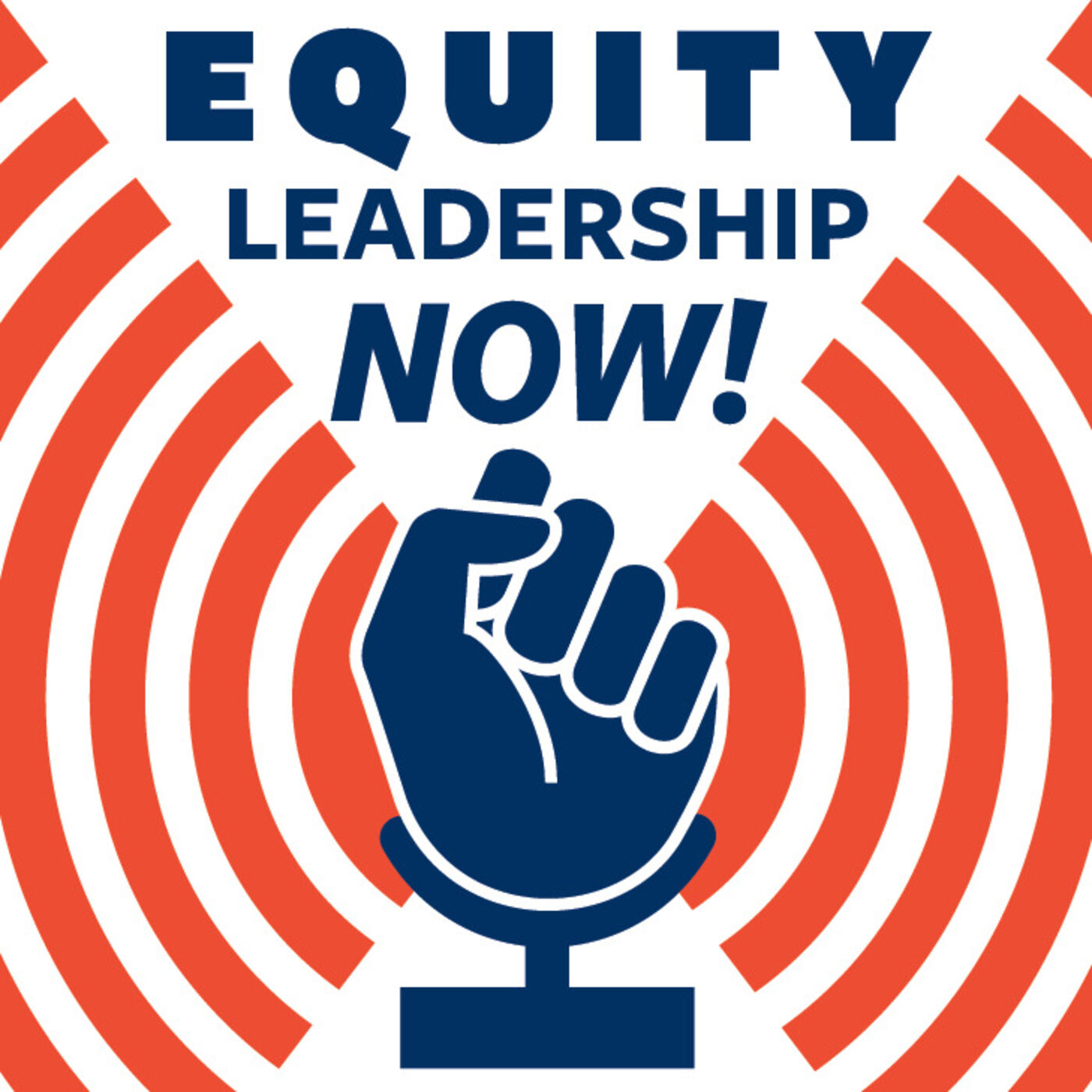 Equity Leadership Now! podcast artwork