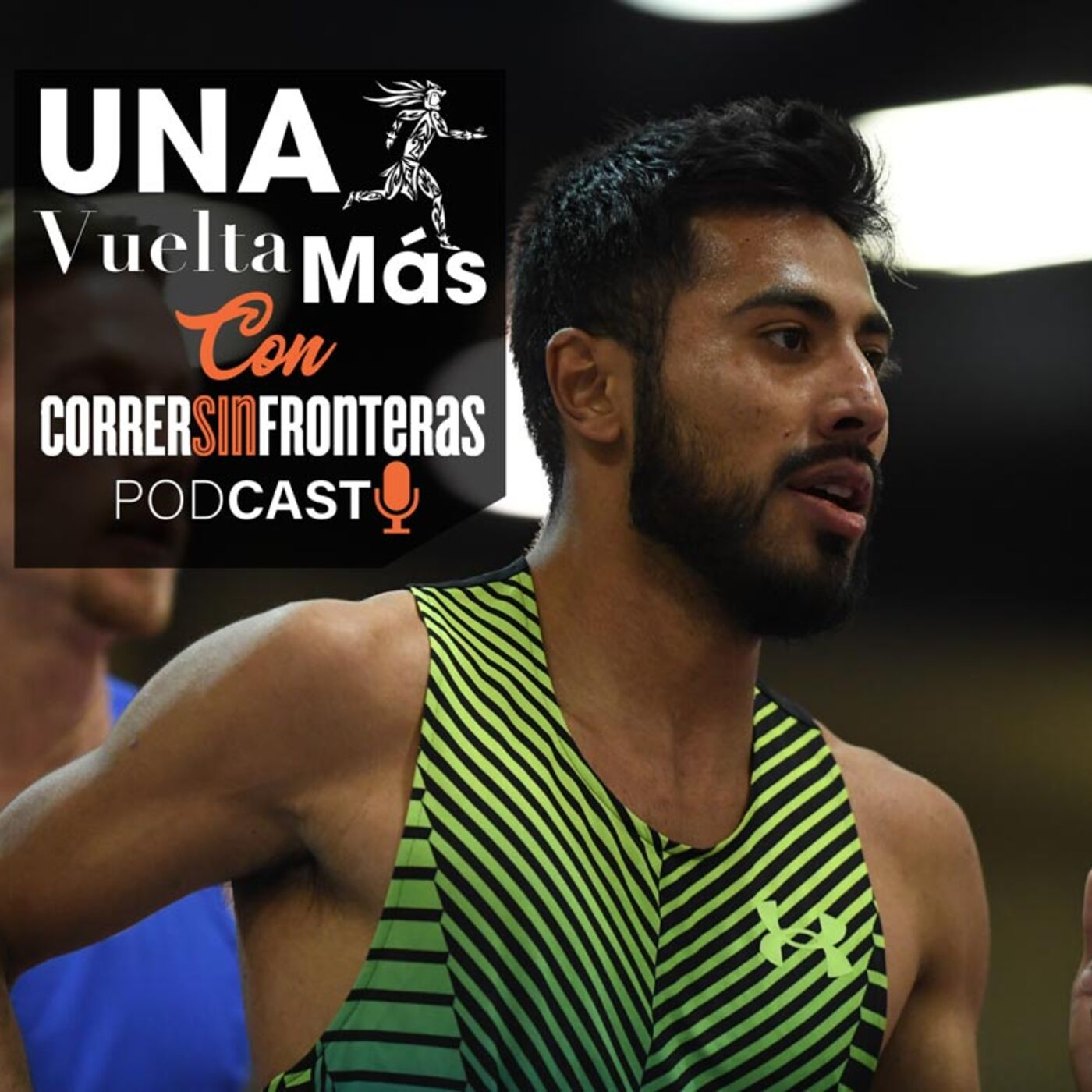 Una Vuelta Más con Correr Sin Fronteras Podcast
