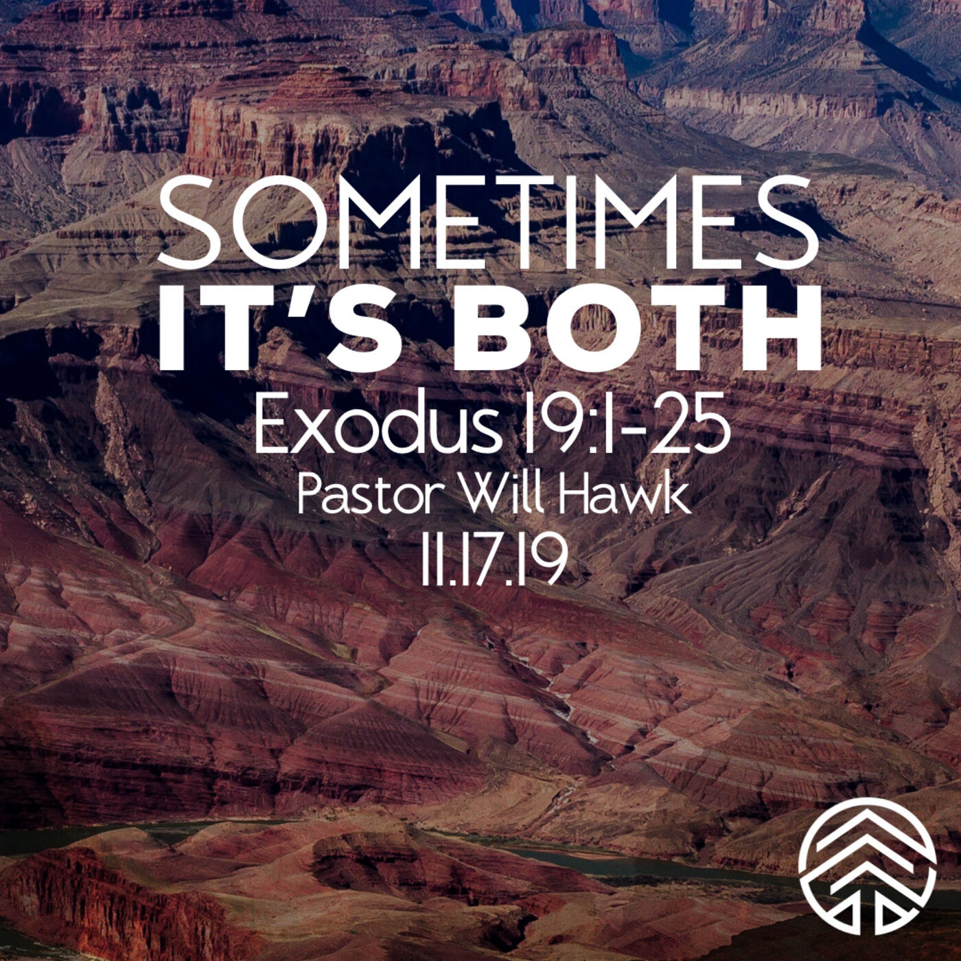 Sometimes It's Both // Exodus 19:1-25 // Pastor Will Hawk // November 17, 2019.
