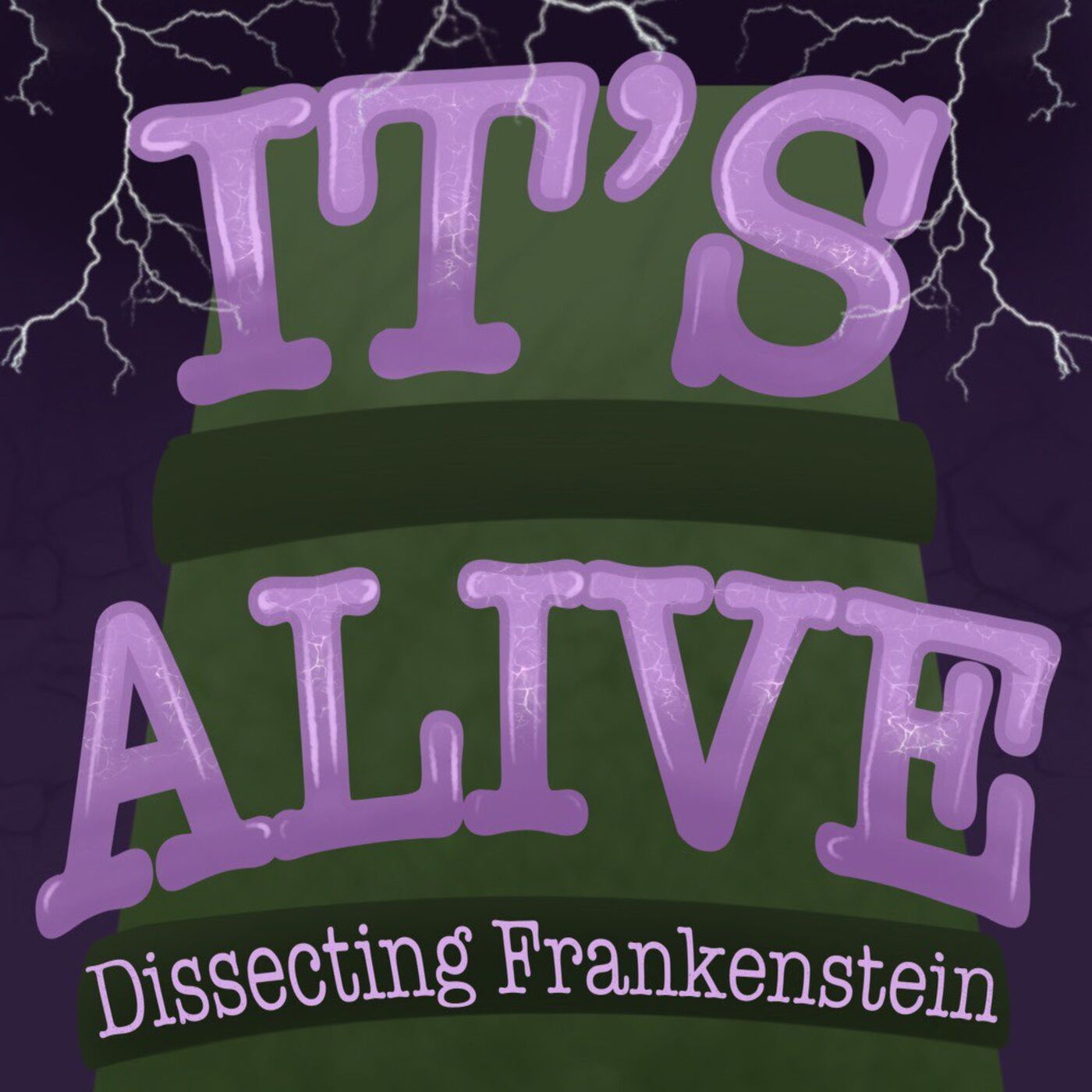 It's A Live: Dissecting Frankenstein