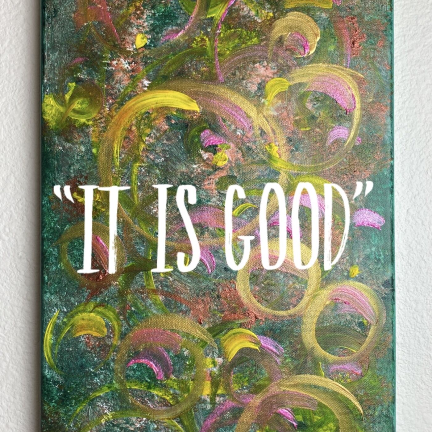 "It is good"