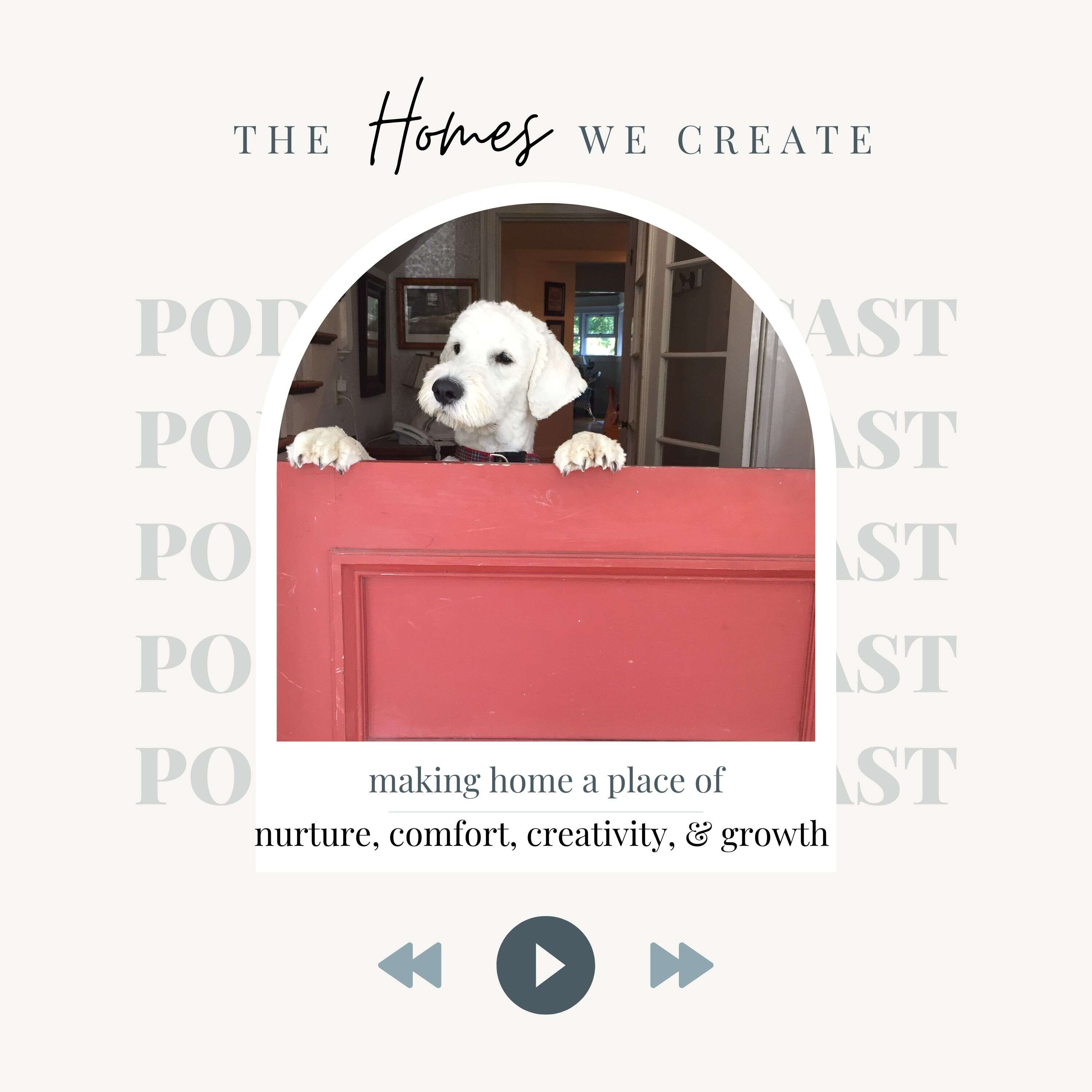 The Homes We Create