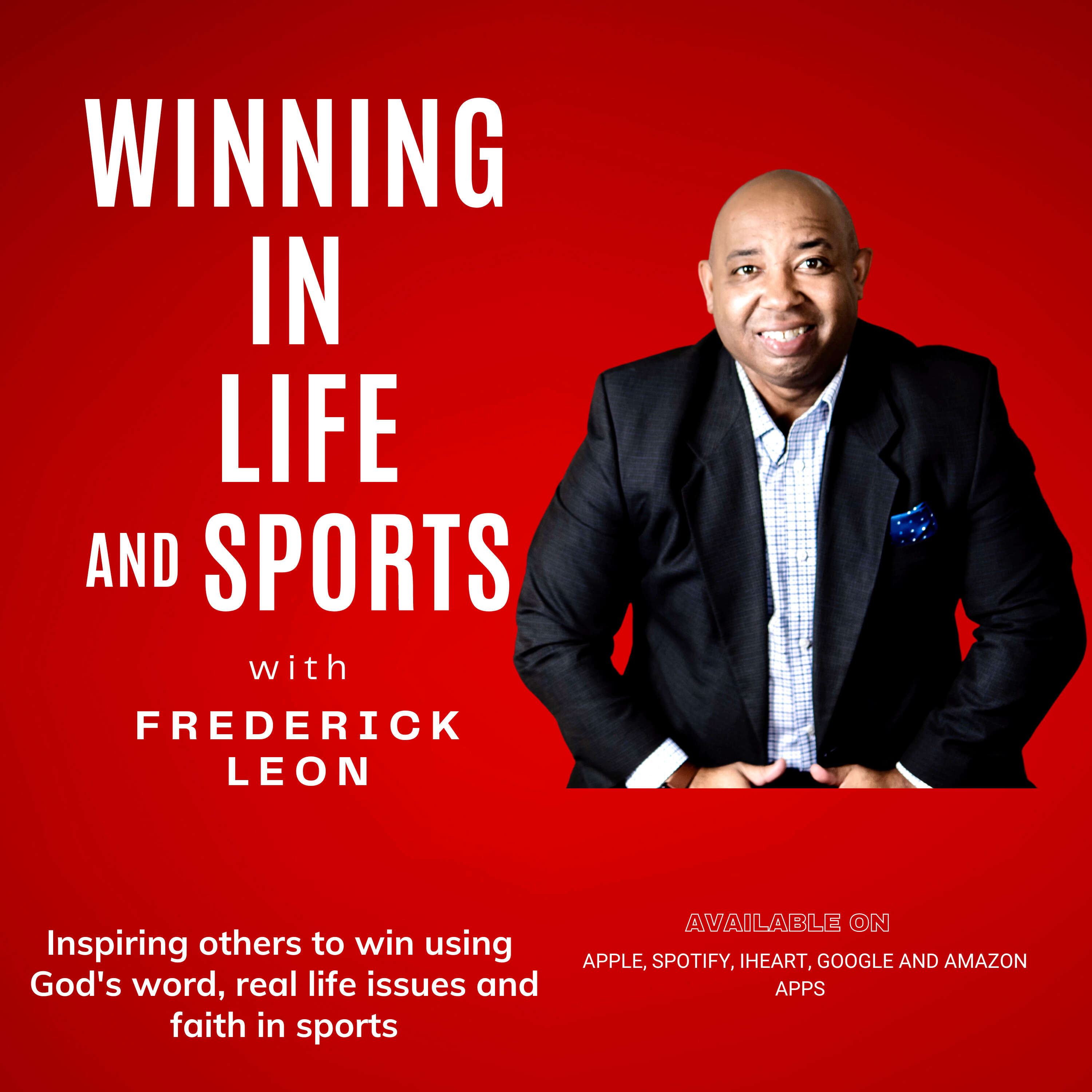 Winning in Life AND Sports with Frederick Leon cover art