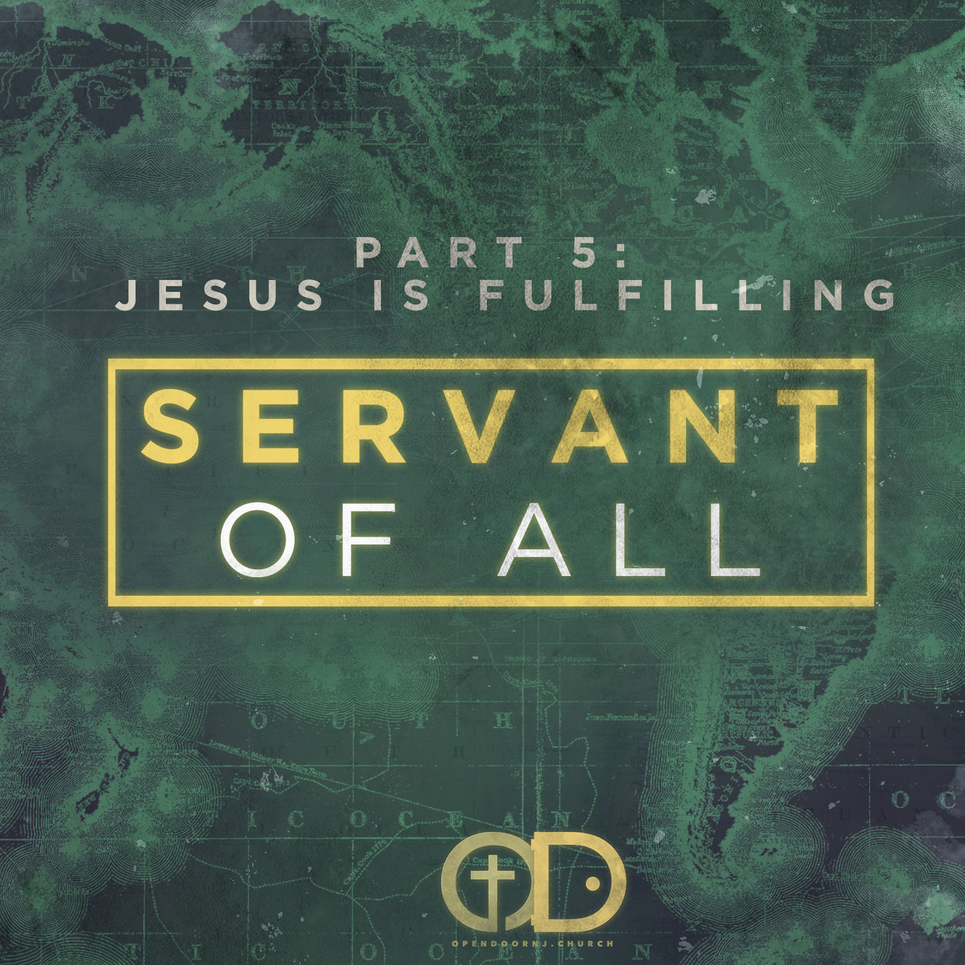 Servant of All: Part 5- Jesus Is Fulfilling