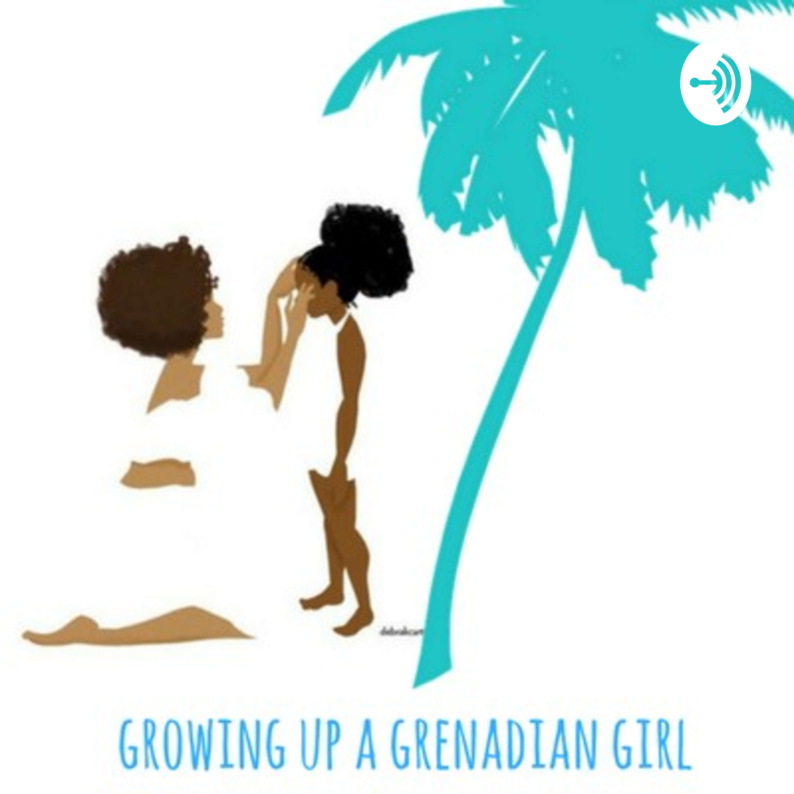 Growing Up A Grenadian Girl TM podcast artwork