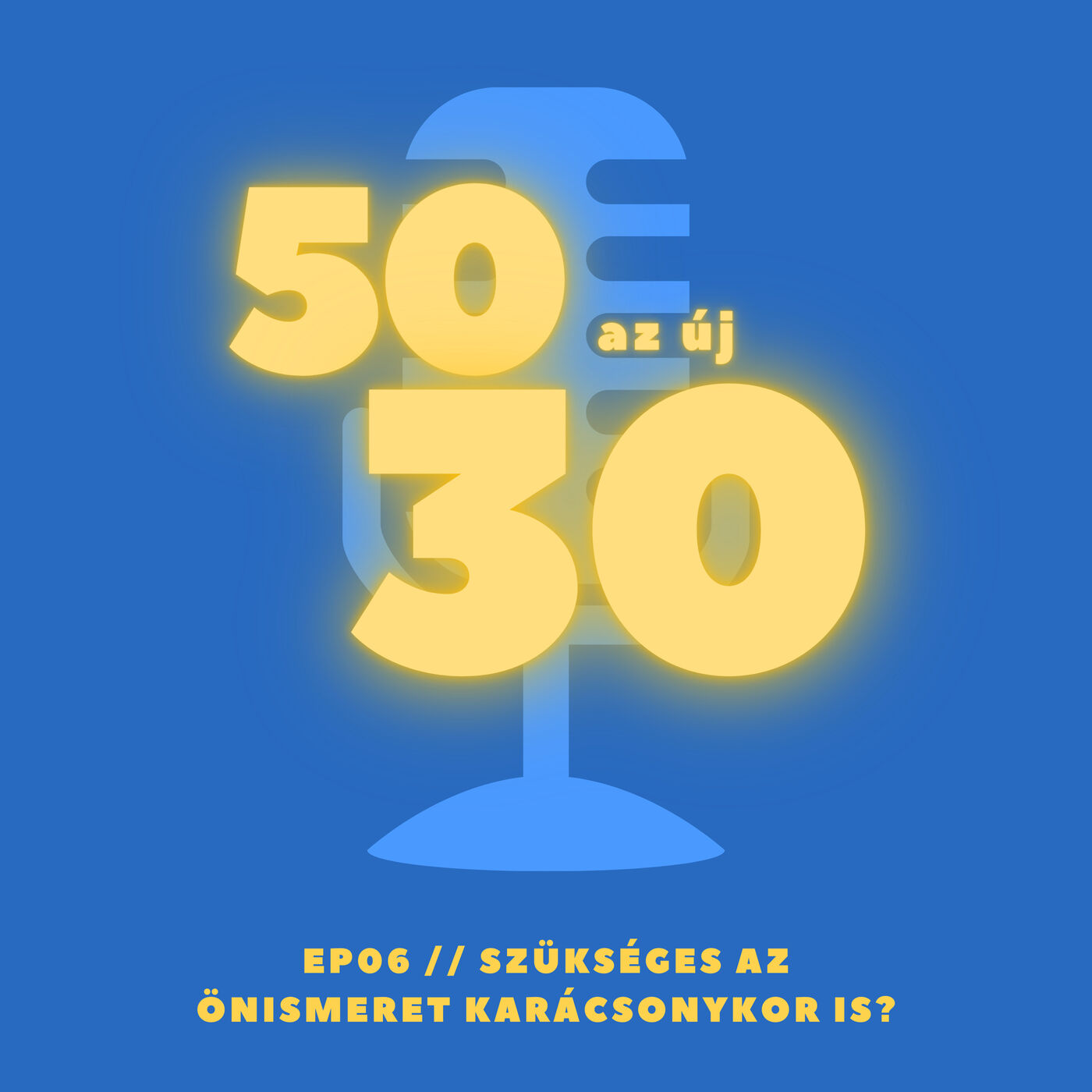 50 az új 30 Business Podcast