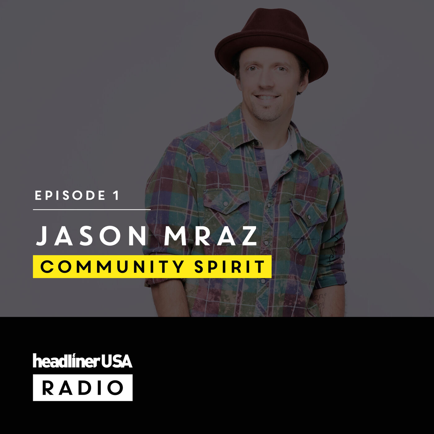 Headliner USA E1: Jason Mraz | Community Spirit