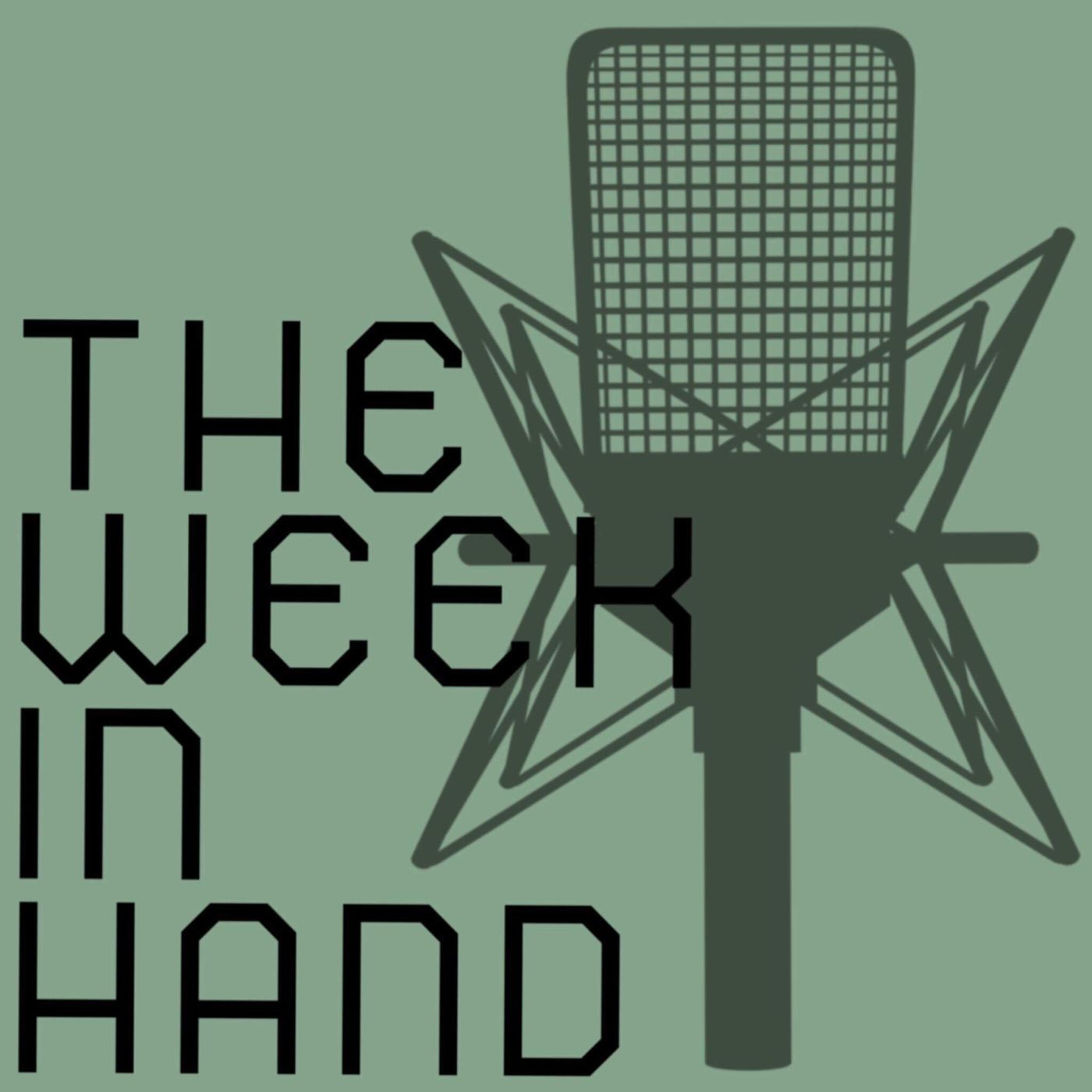 The Week In Hand