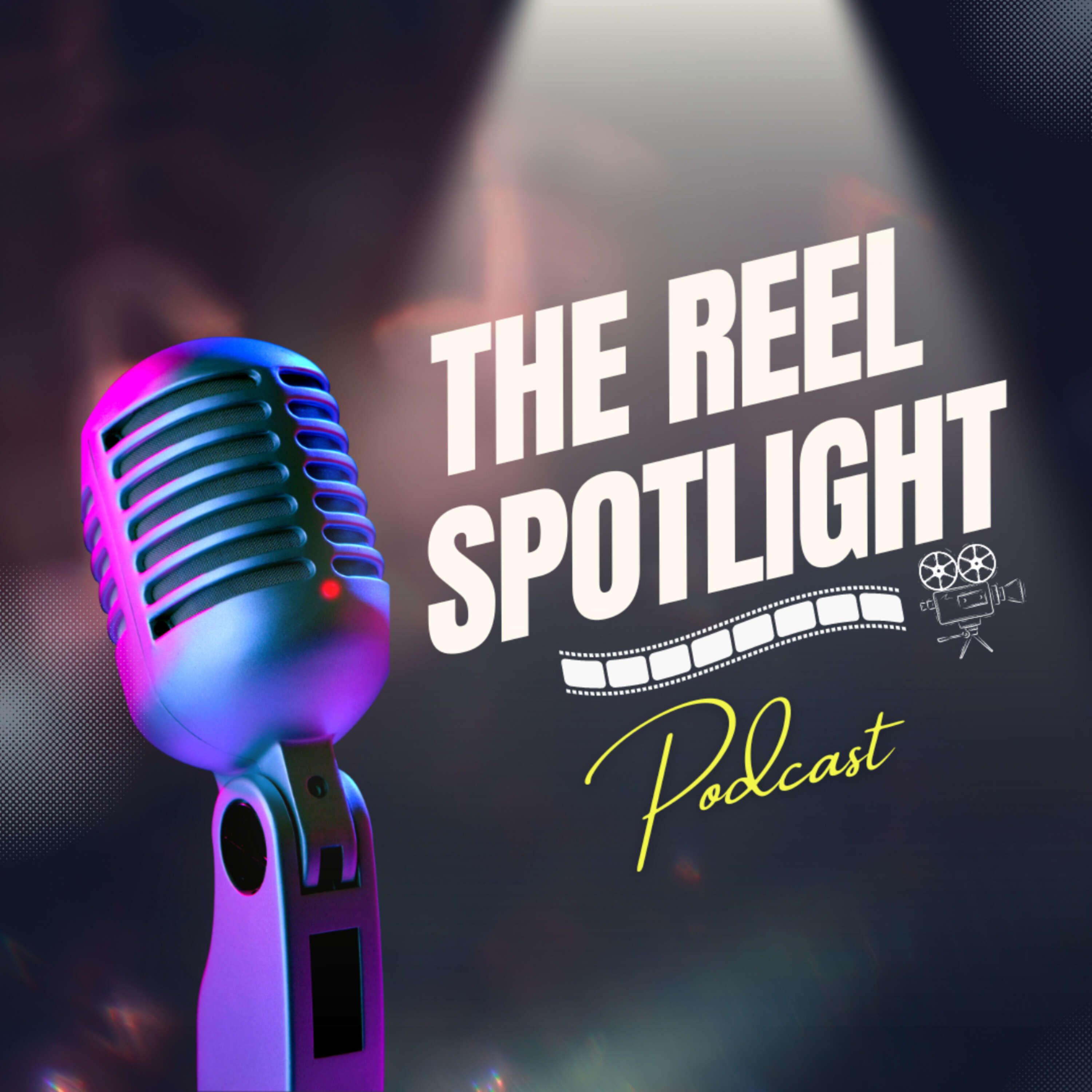 The Reel Spotlight podcast artwork