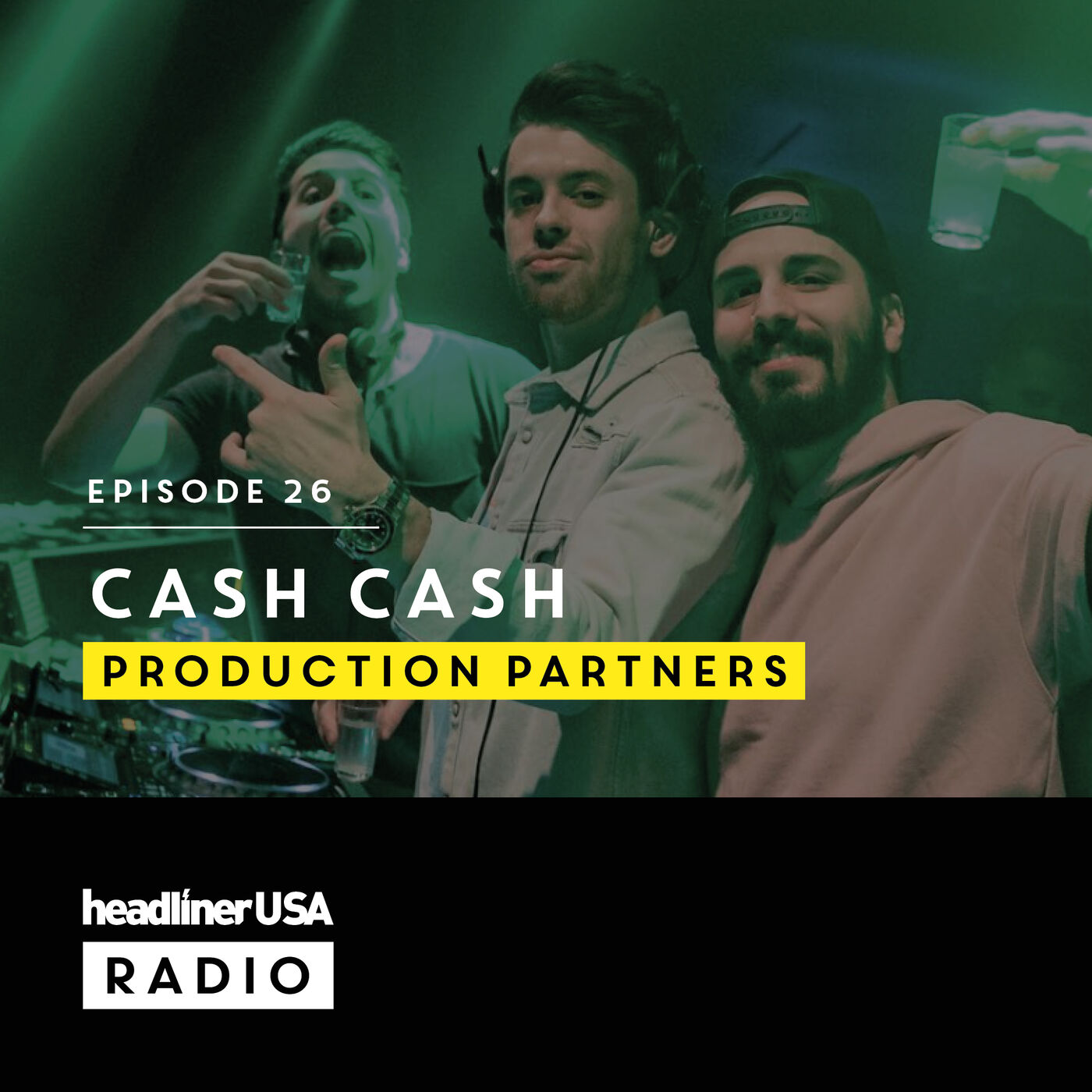 Headliner USA E26: Cash Cash | Production Partners