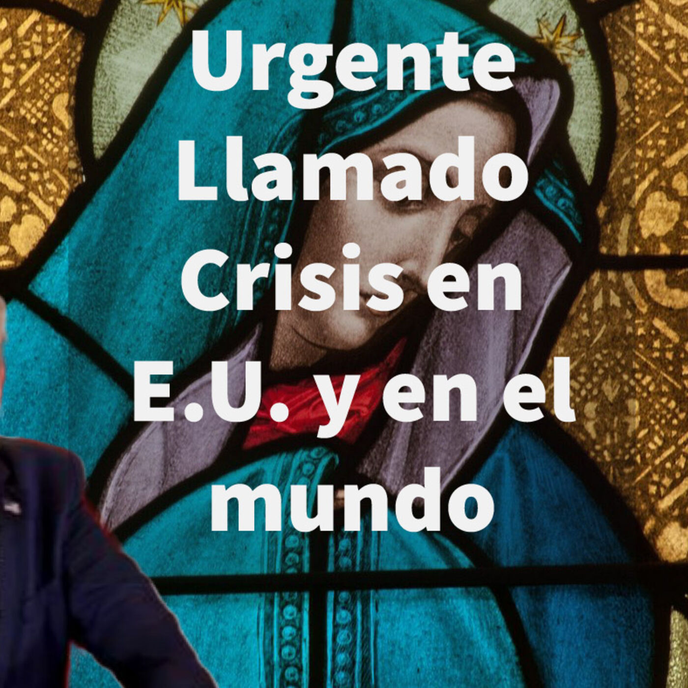 Episodio 399: 🗣 Urgente Llamado 😨 Crisis en E.U. y en el mundo 🙏 Novena a la Inmaculada Concepción 🤲