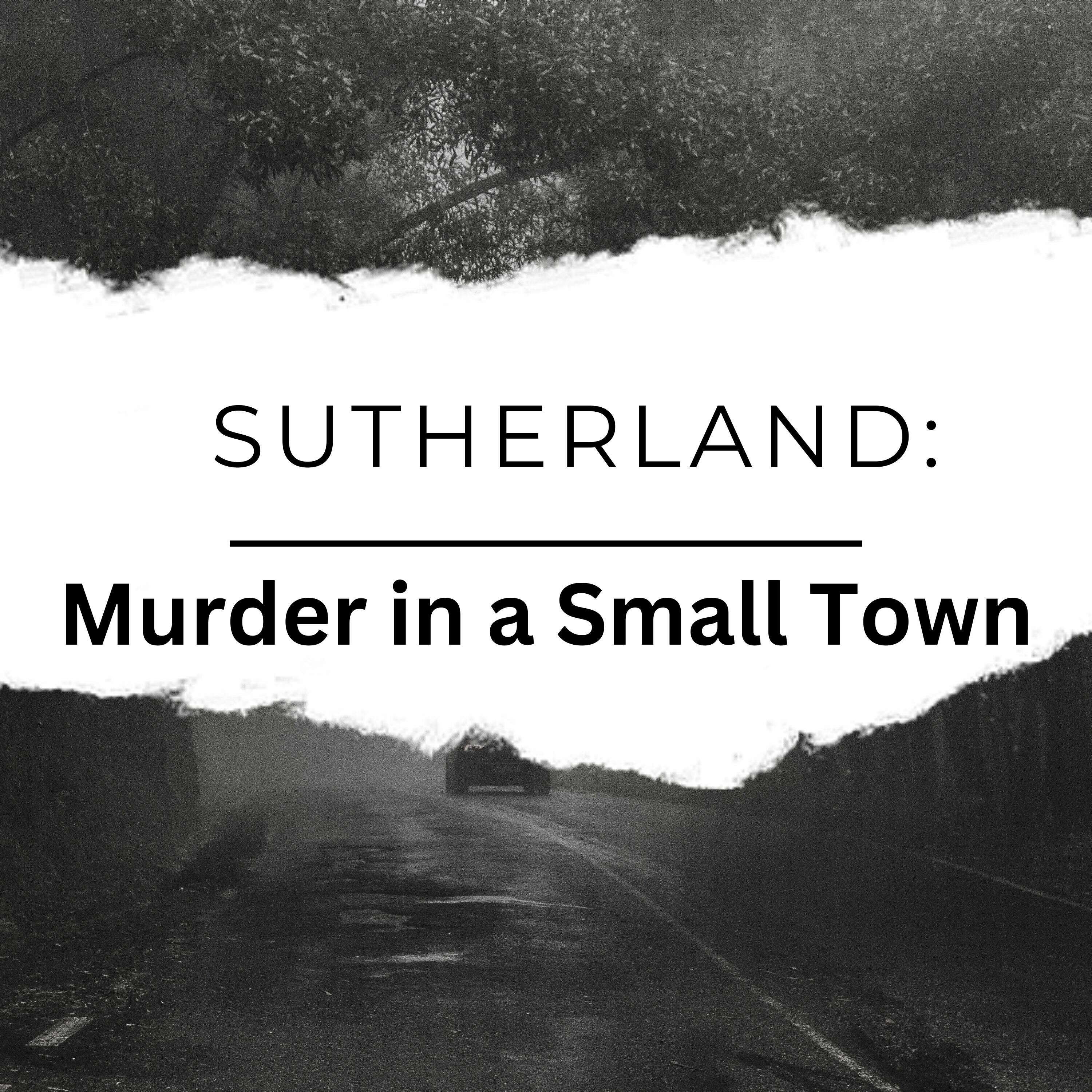 Sutherland: Murder in a Small Town